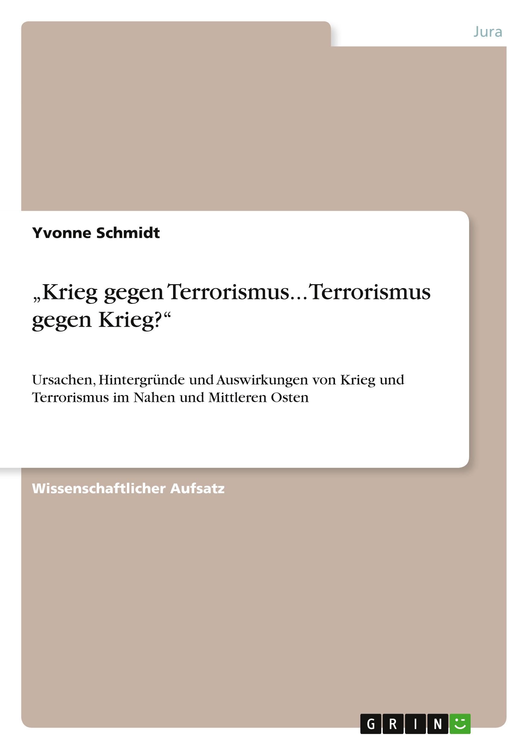"Krieg gegen Terrorismus... Terrorismus gegen Krieg?" Law