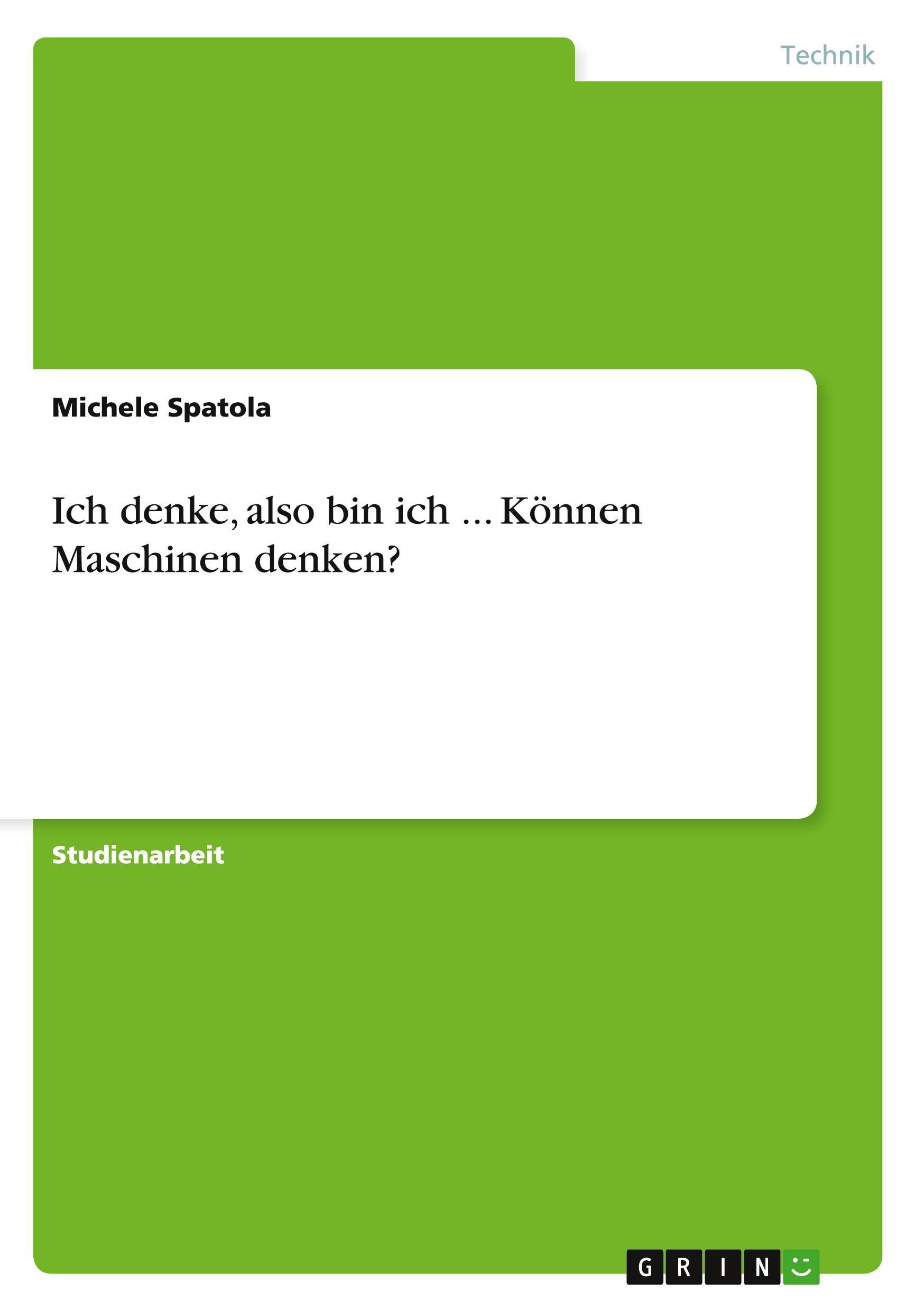 Ich denke, also bin ich ... Können Maschinen denken? Business & Technology