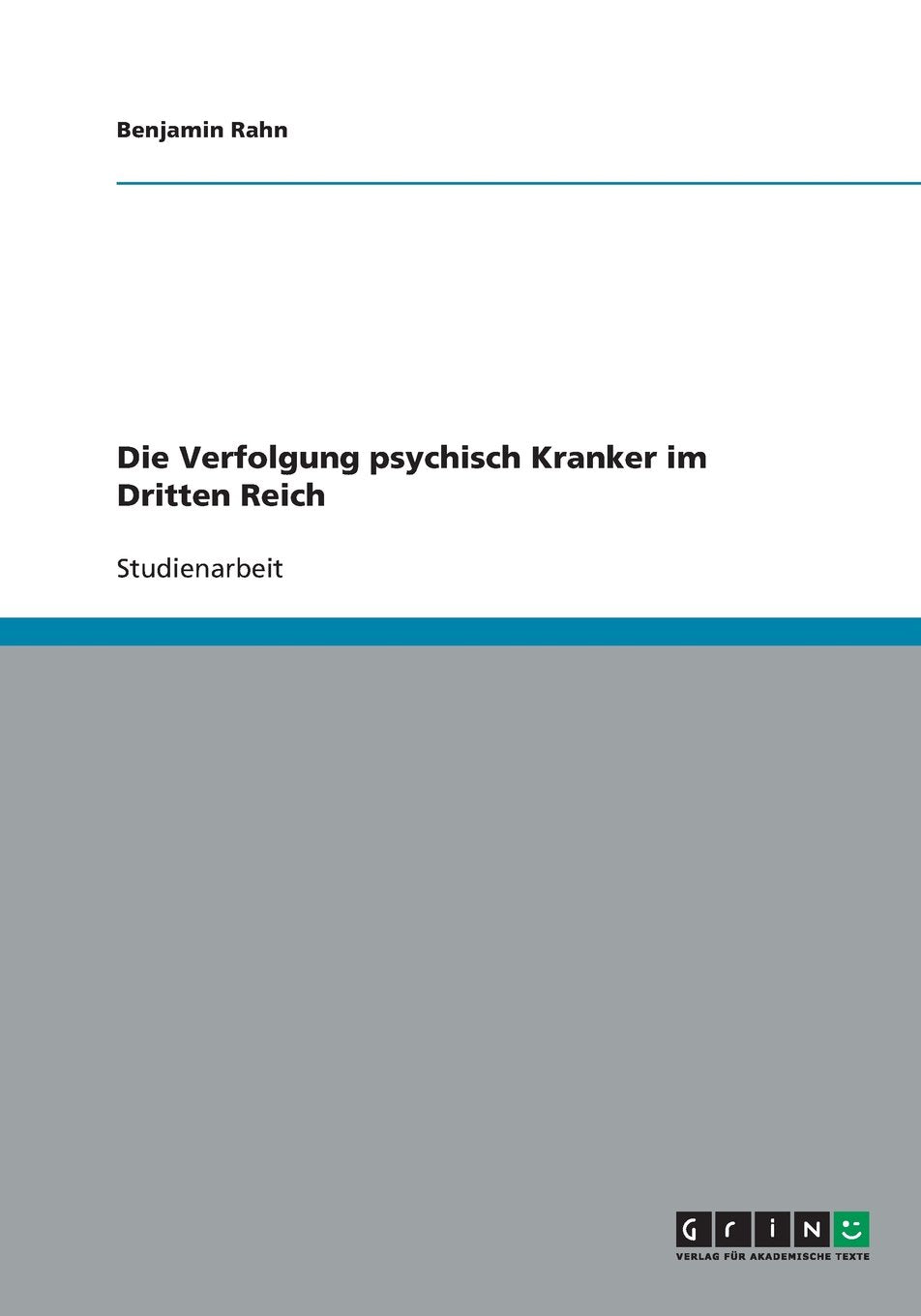 Die Verfolgung Psychisch Kranker Im Dritten Reich book