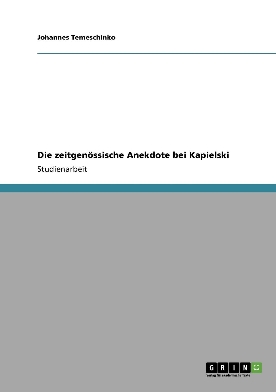 Die zeitgenössische Anekdote bei Kapielski Contemporary literature