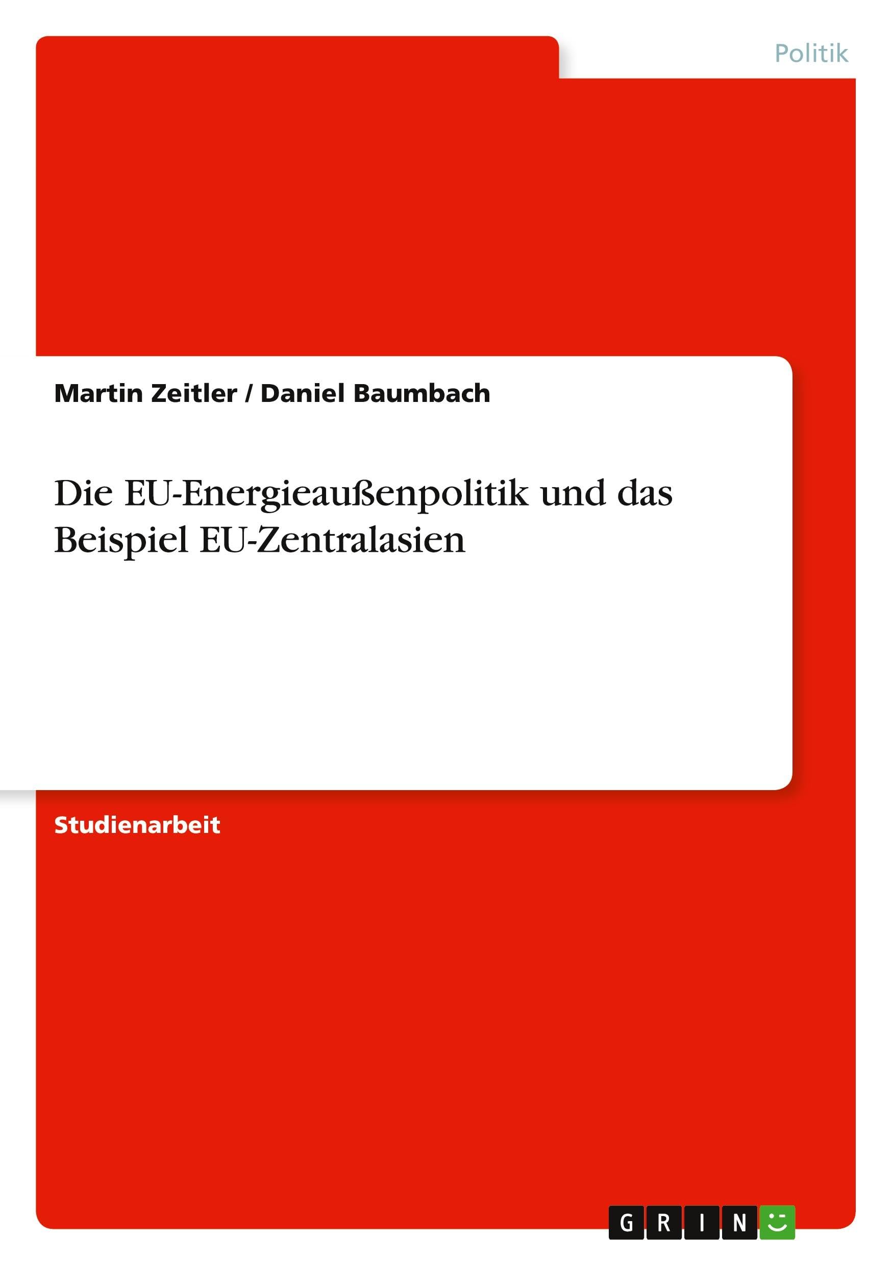 Die EU-Energieaußenpolitik und das Beispiel EU-Zentralasien Law
