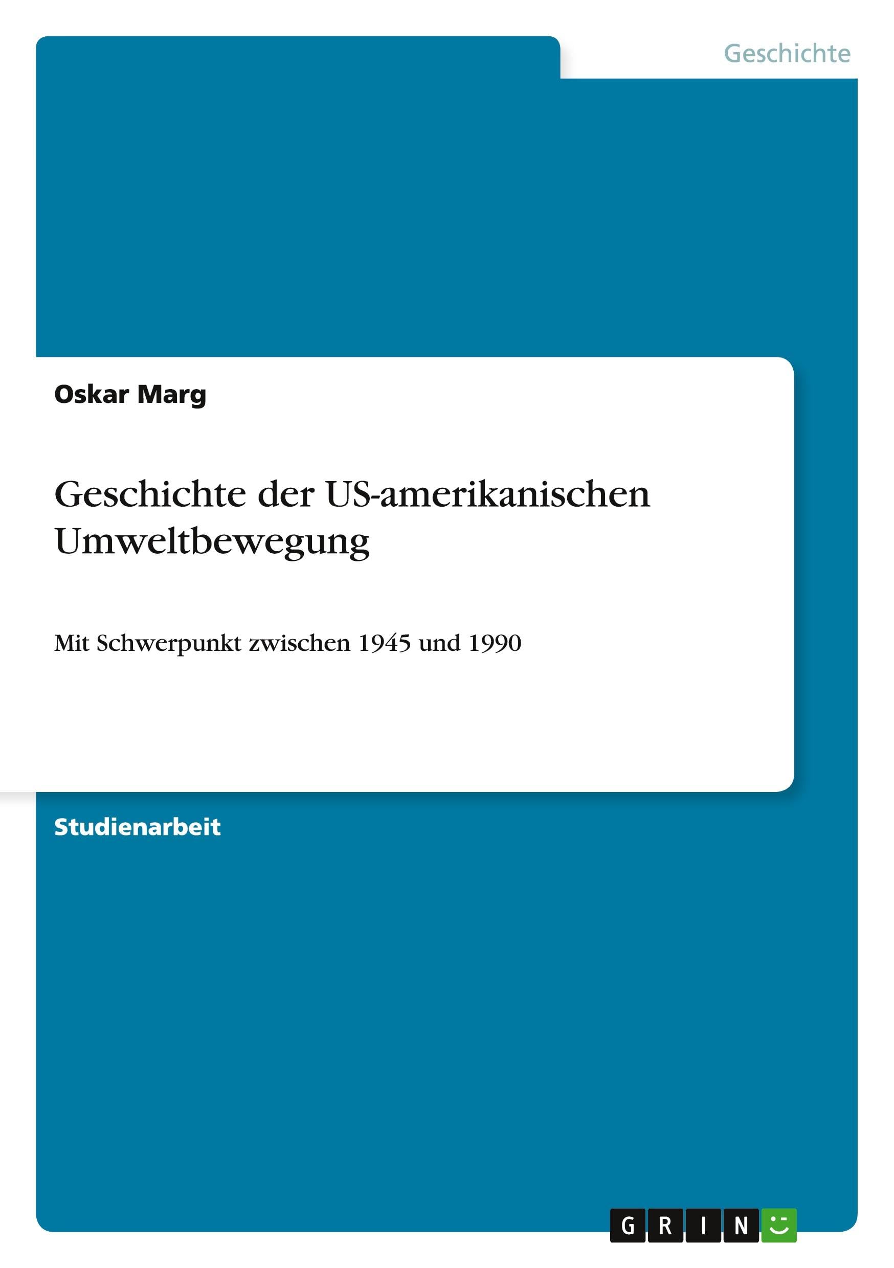 Geschichte der US-amerikanischen Umweltbewegung Politics & History
