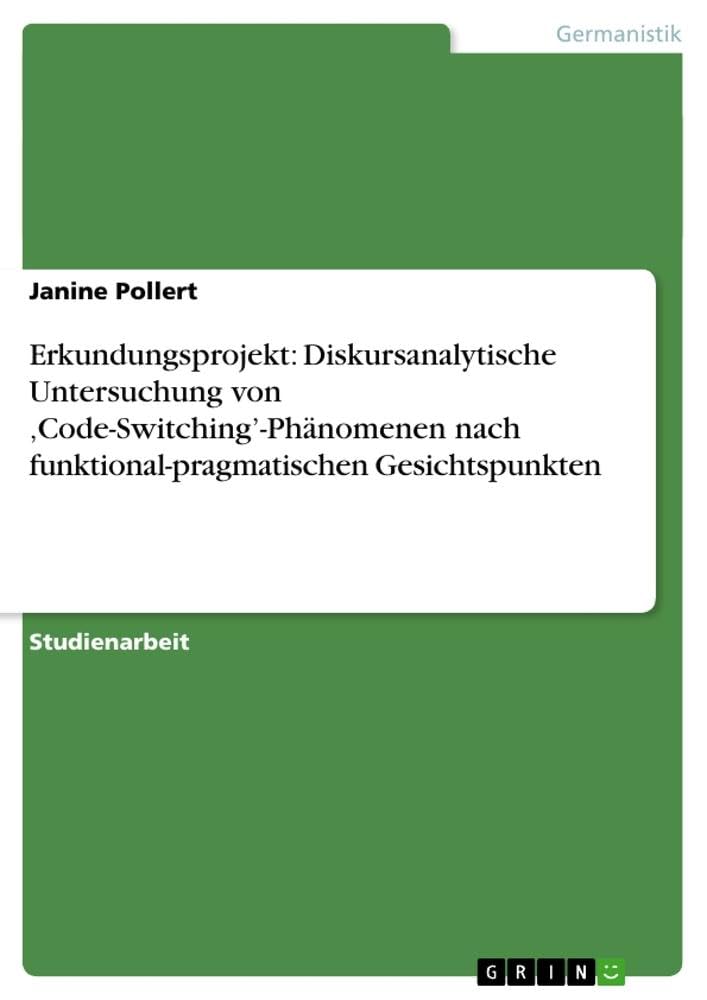 Erkundungsprojekt: Diskursanalytische Untersuchung von 'Code-Switching'-Phänomenen nach funktional-pragmatischen Gesichtspunkten Contemporary literature