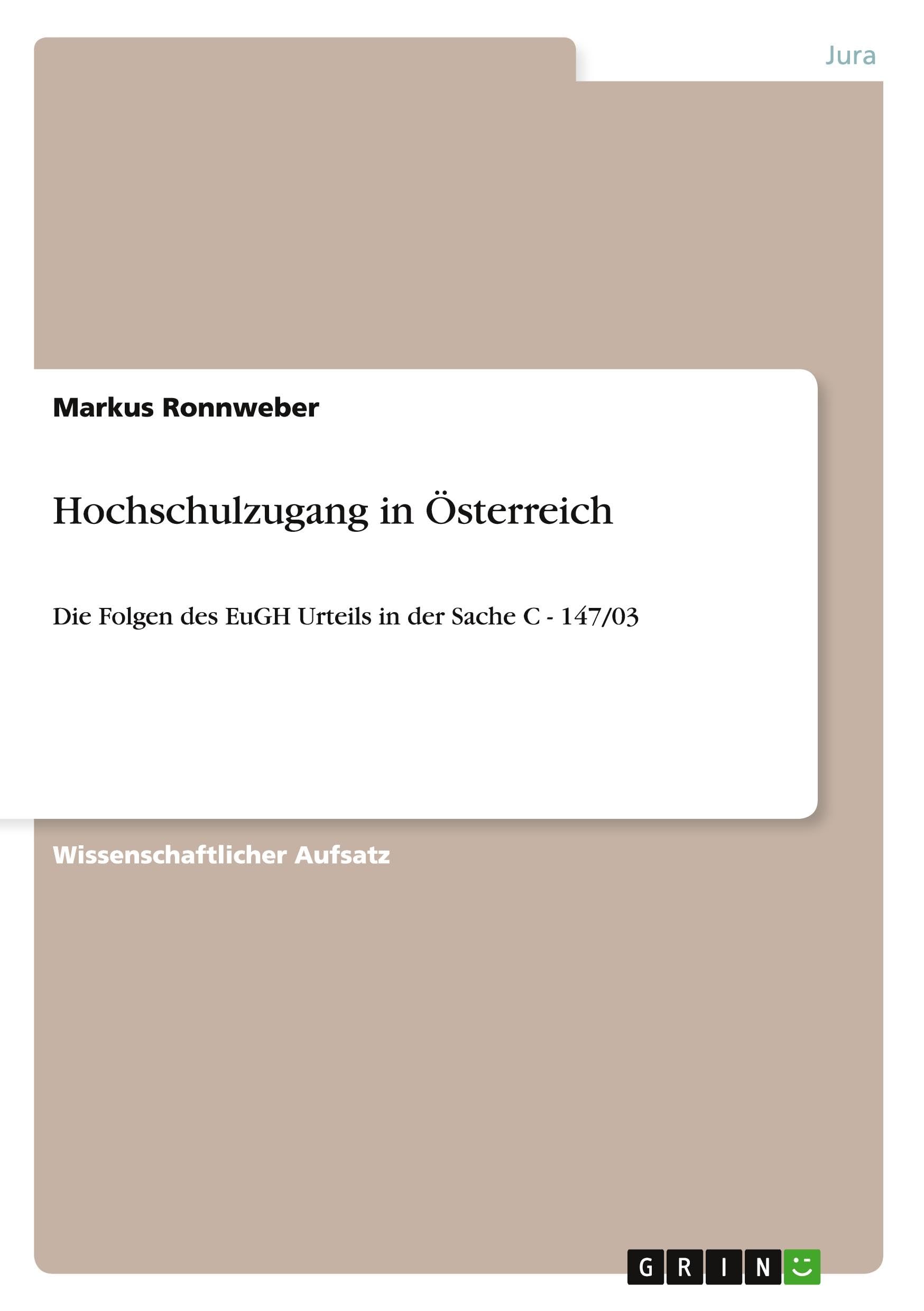 Hochschulzugang in Österreich: Die Folgen des EuGH Urteils in der Sache C - 147/03 Law