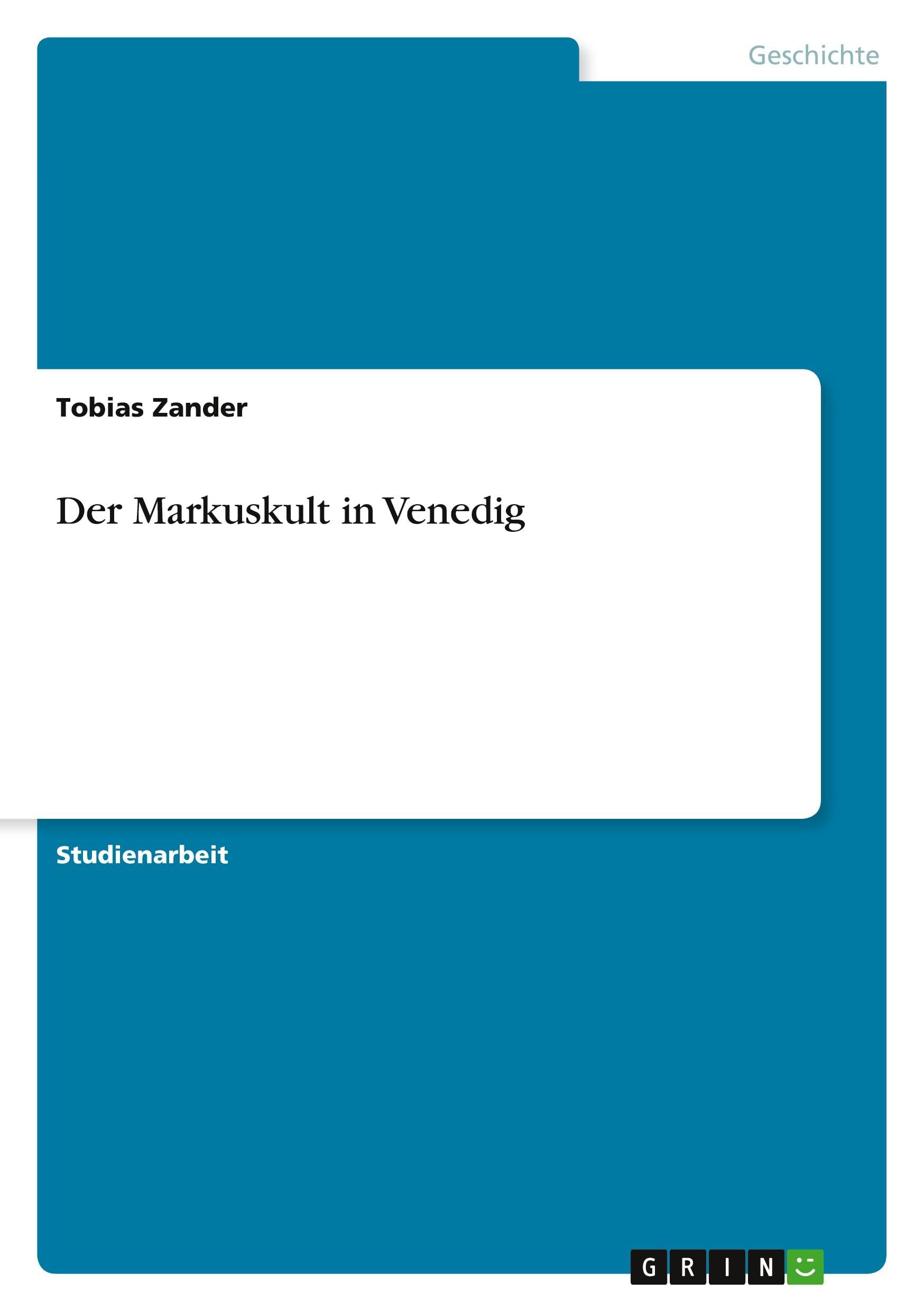 Der Markuskult in Venedig Politics & History