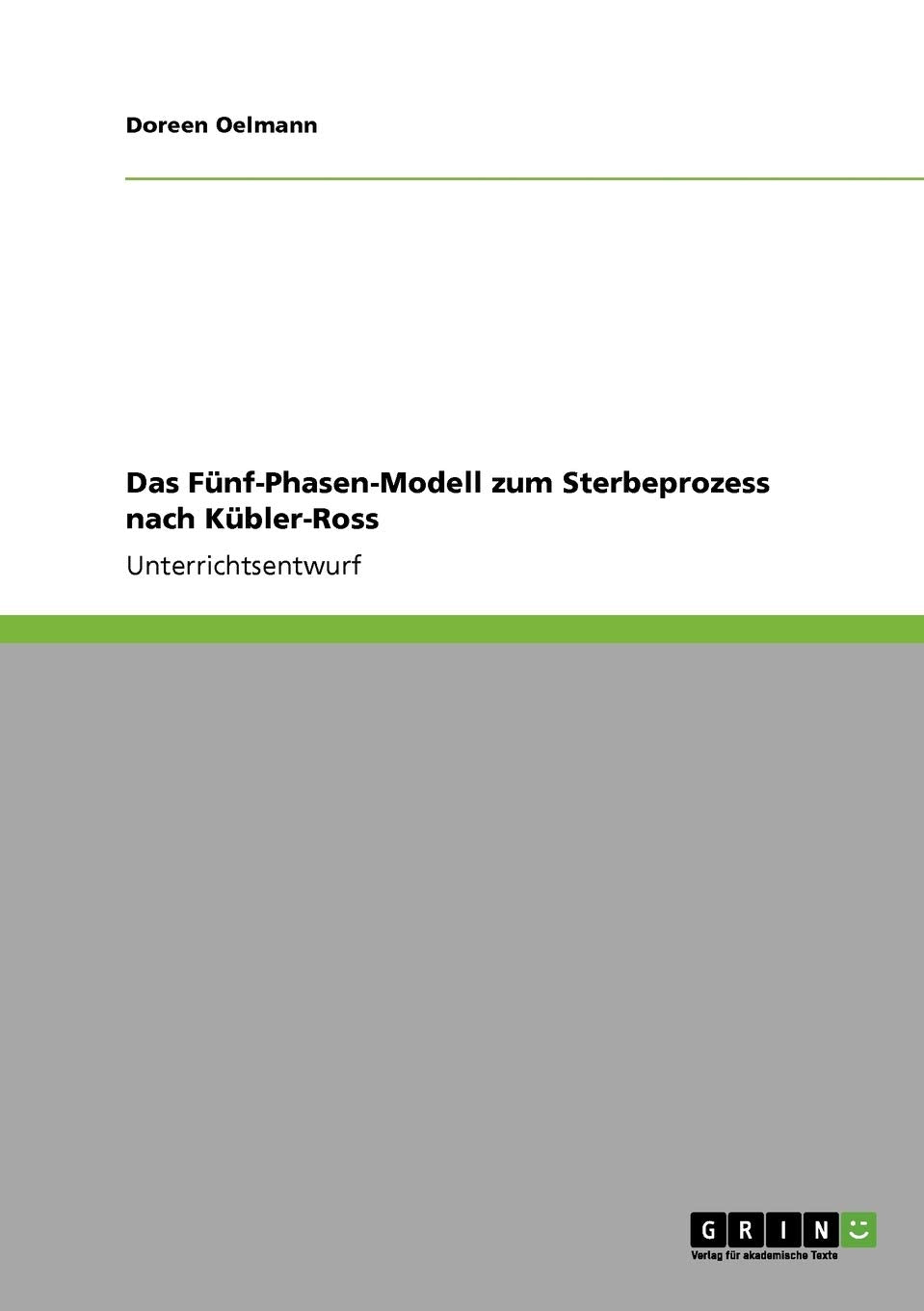 Das Fünf-Phasen-Modell zum Sterbeprozess nach Kübler-Ross book