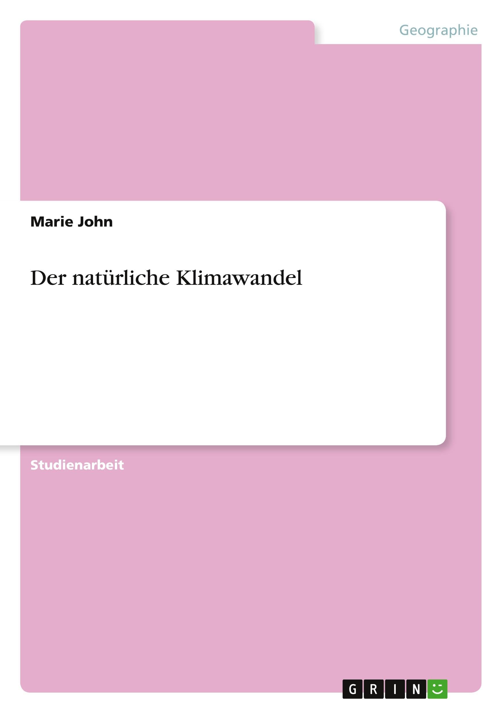 Der natürliche Klimawandel Geology & Geography