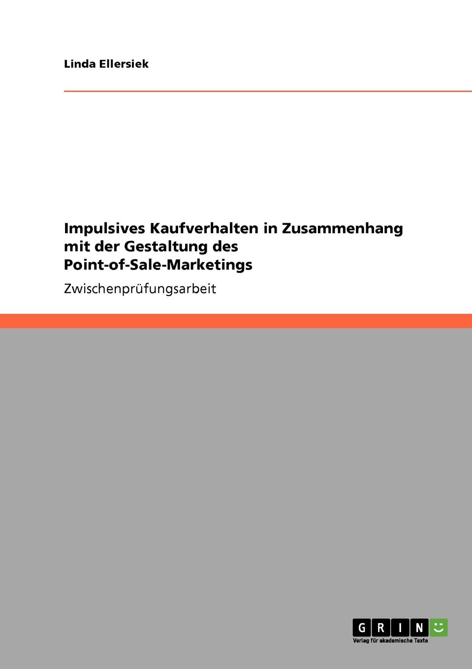 Point-of-Sale-Marketing. Impulsives Kaufverhalten Law