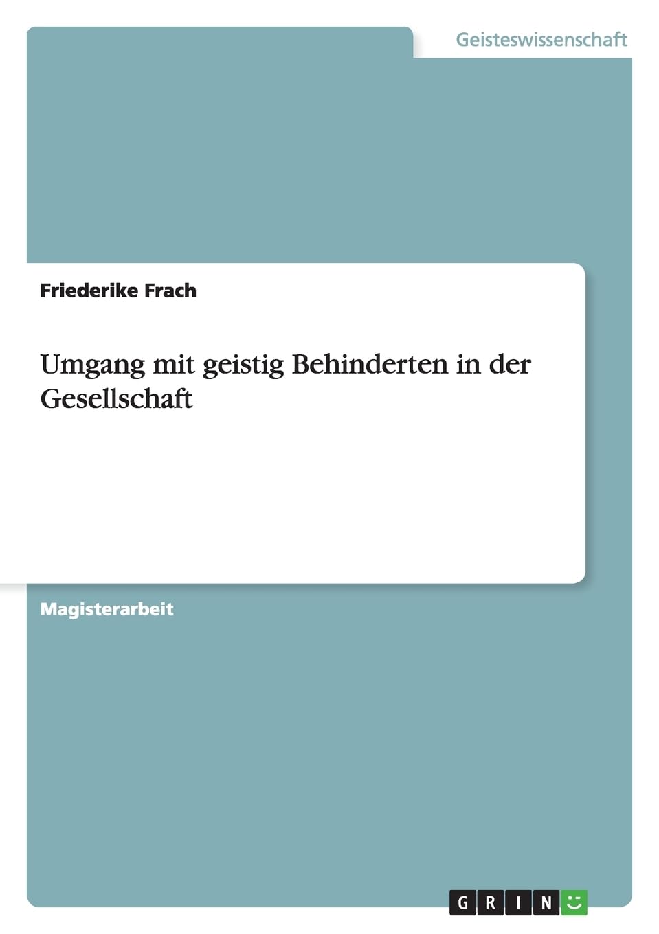 Umgang mit geistig Behinderten in der Gesellschaft Law