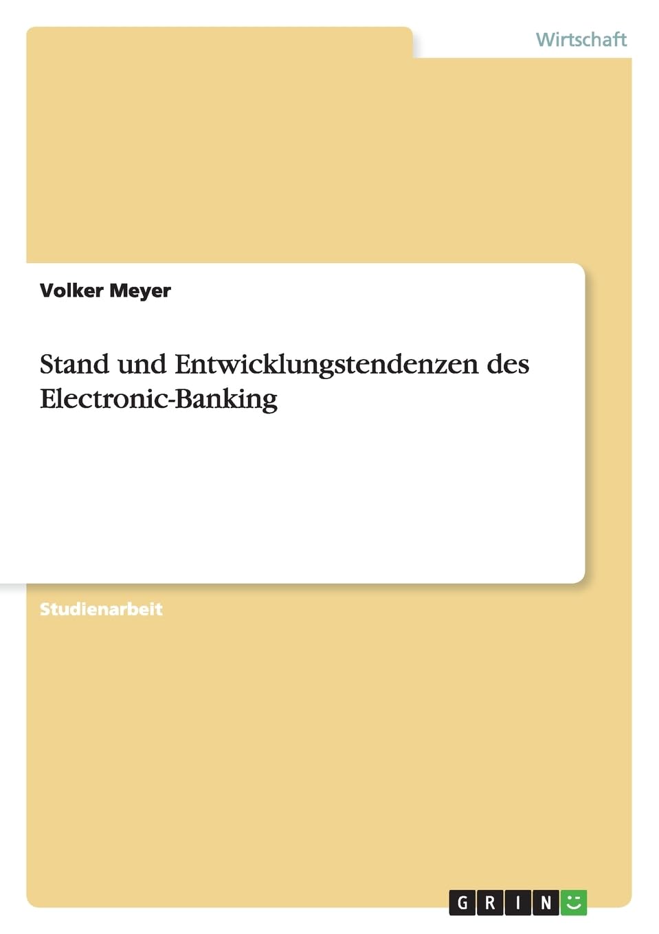 Stand und Entwicklungstendenzen des Electronic-Banking Law