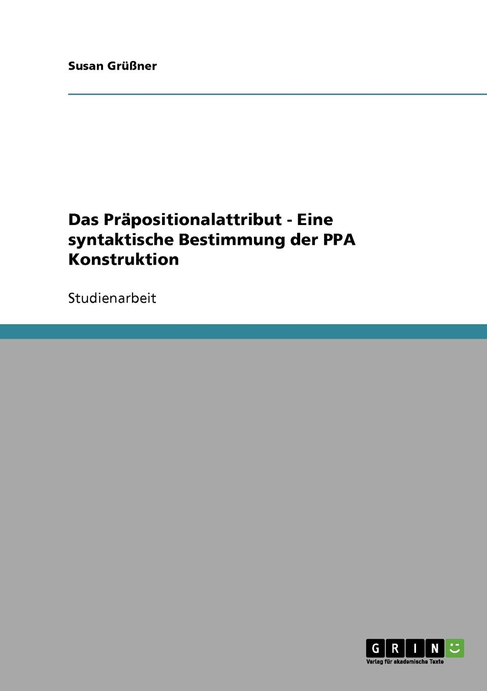 Das Präpositionalattribut - Eine syntaktische Bestimmung der PPA Konstruktion Contemporary literature