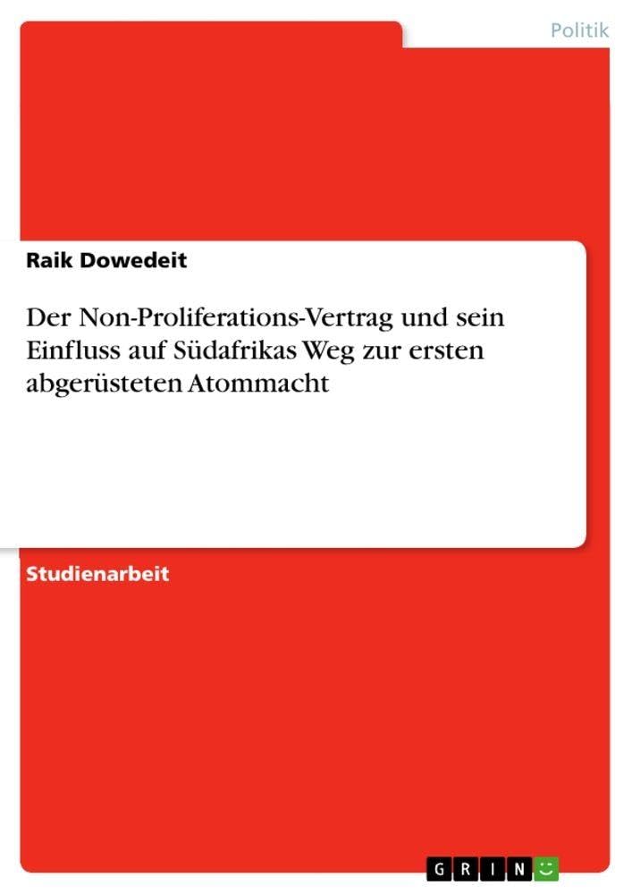 Der Non-Proliferations-Vertrag und sein Einfluss auf Südafrikas Weg zur ersten abgerüsteten Atommacht Law