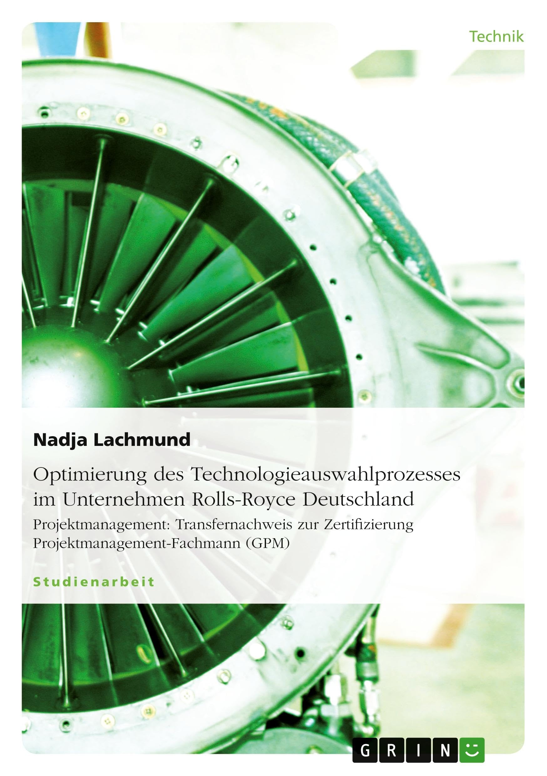 Optimierung des Technologieauswahlprozesses im Unternehmen Rolls-Royce Deutschland book