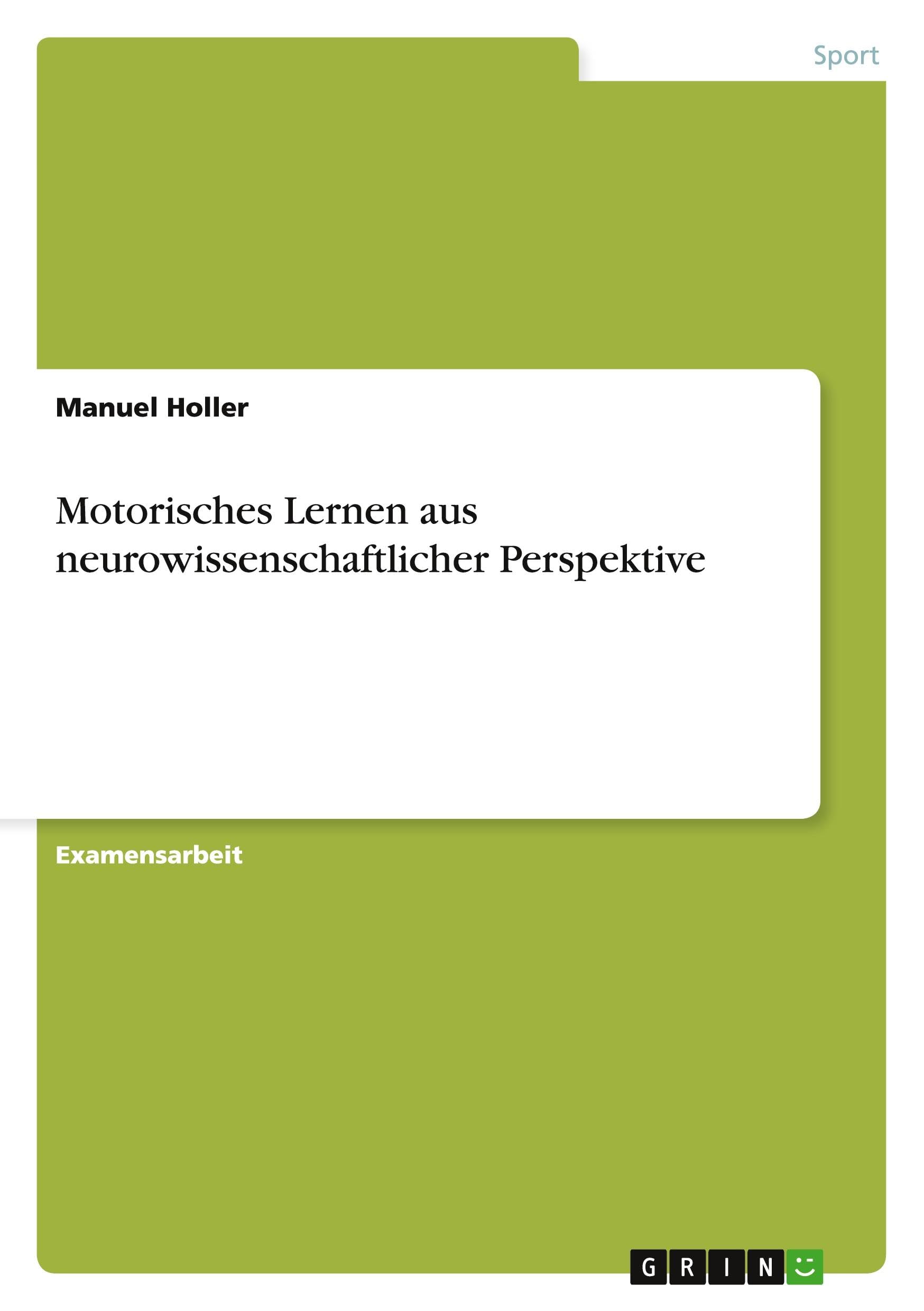 Motorisches Lernen aus neurowissenschaftlicher Perspektive Medicine