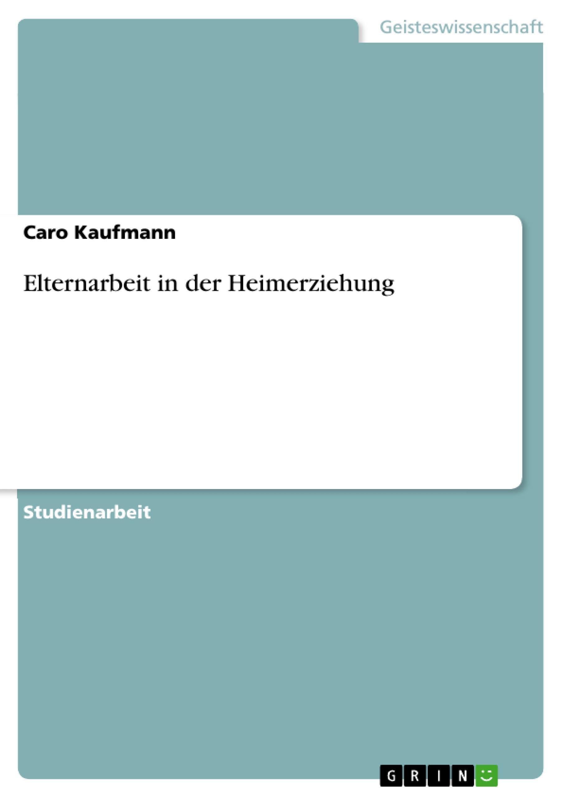 Elternarbeit in der Heimerziehung Education & Training