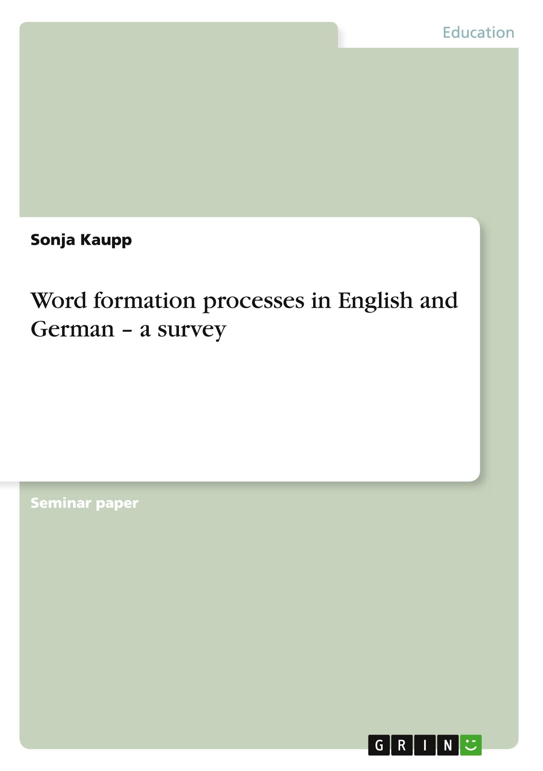 Word formation processes in English and German - a survey Foreign Languages ​​& Dictionaries