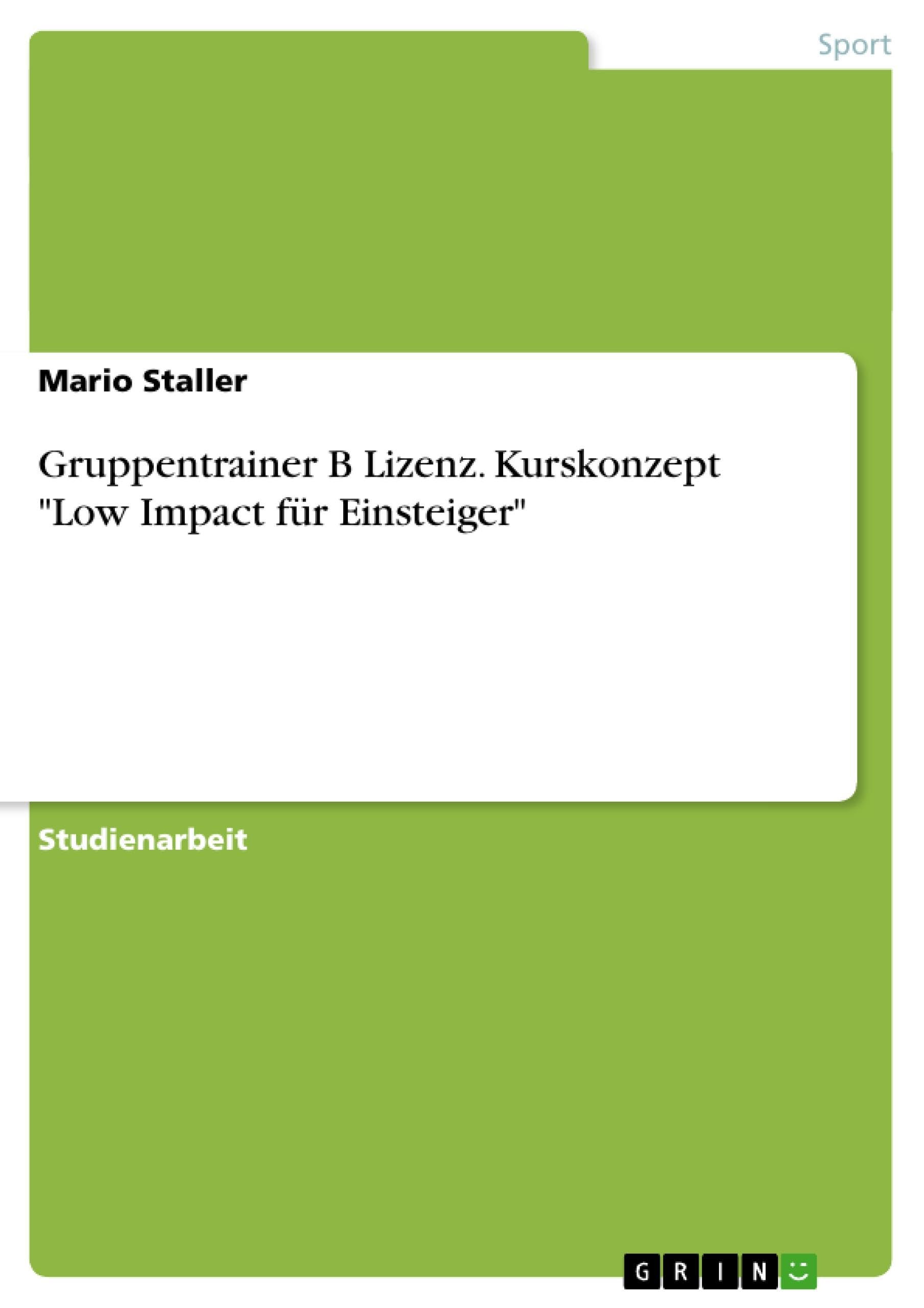Gruppentrainer B Lizenz. Kurskonzept "Low Impact für Einsteiger" book