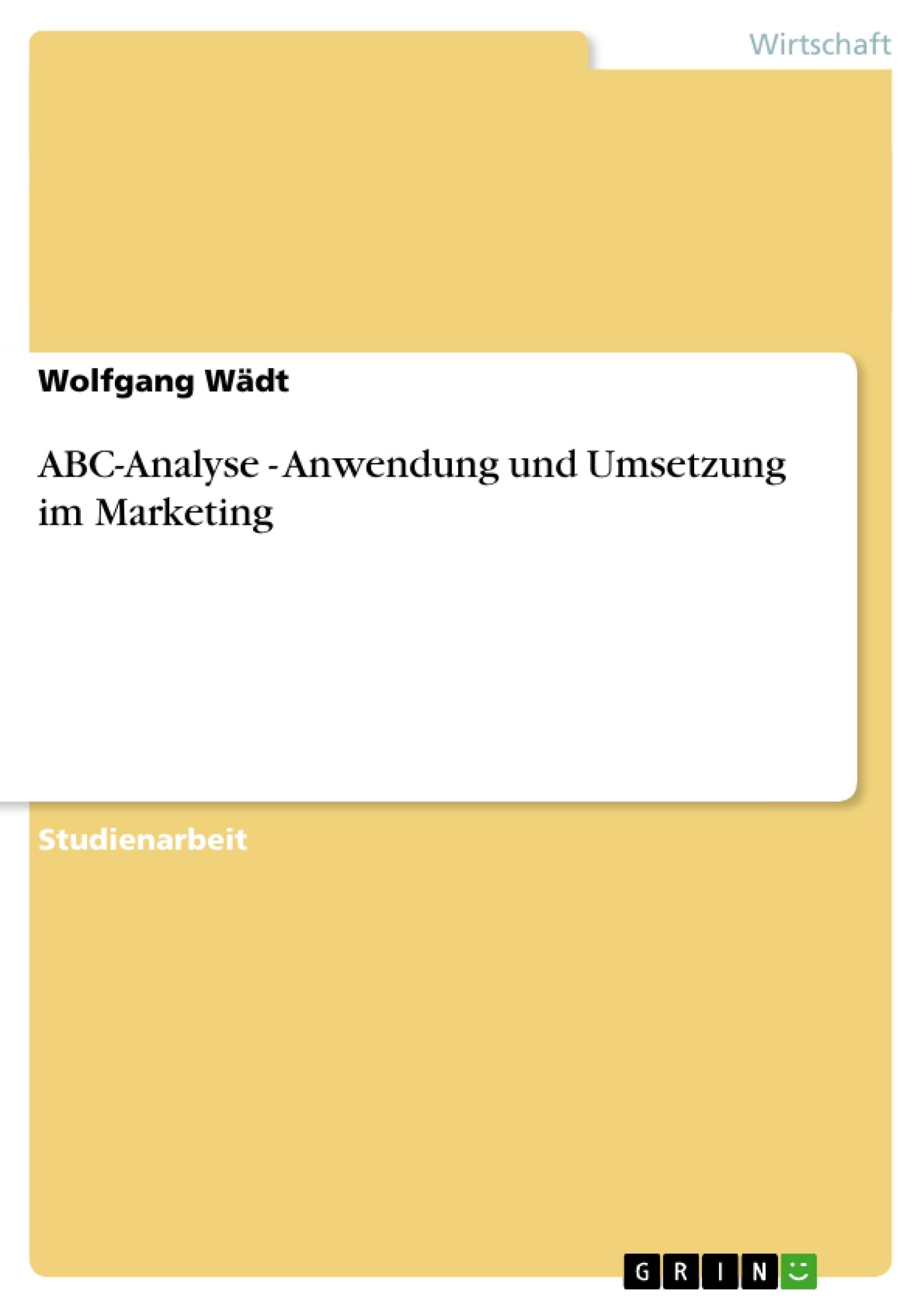 ABC-Analyse - Anwendung und Umsetzung im Marketing Law