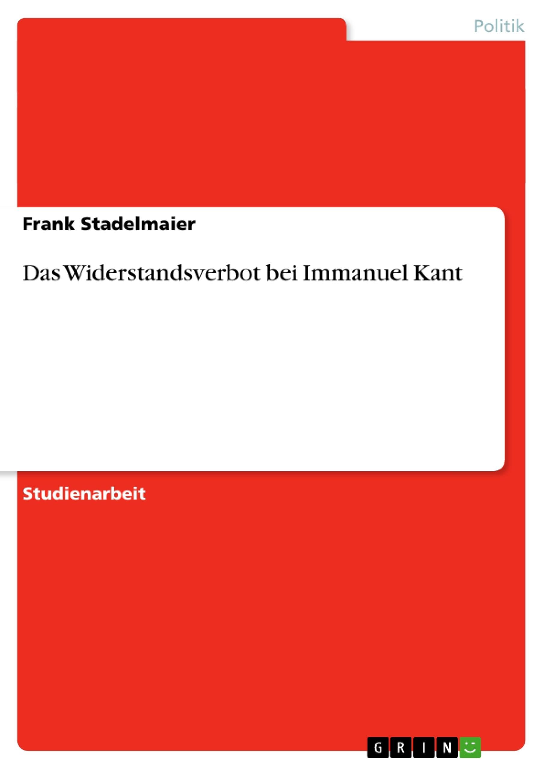 Das Widerstandsverbot bei Immanuel Kant Law