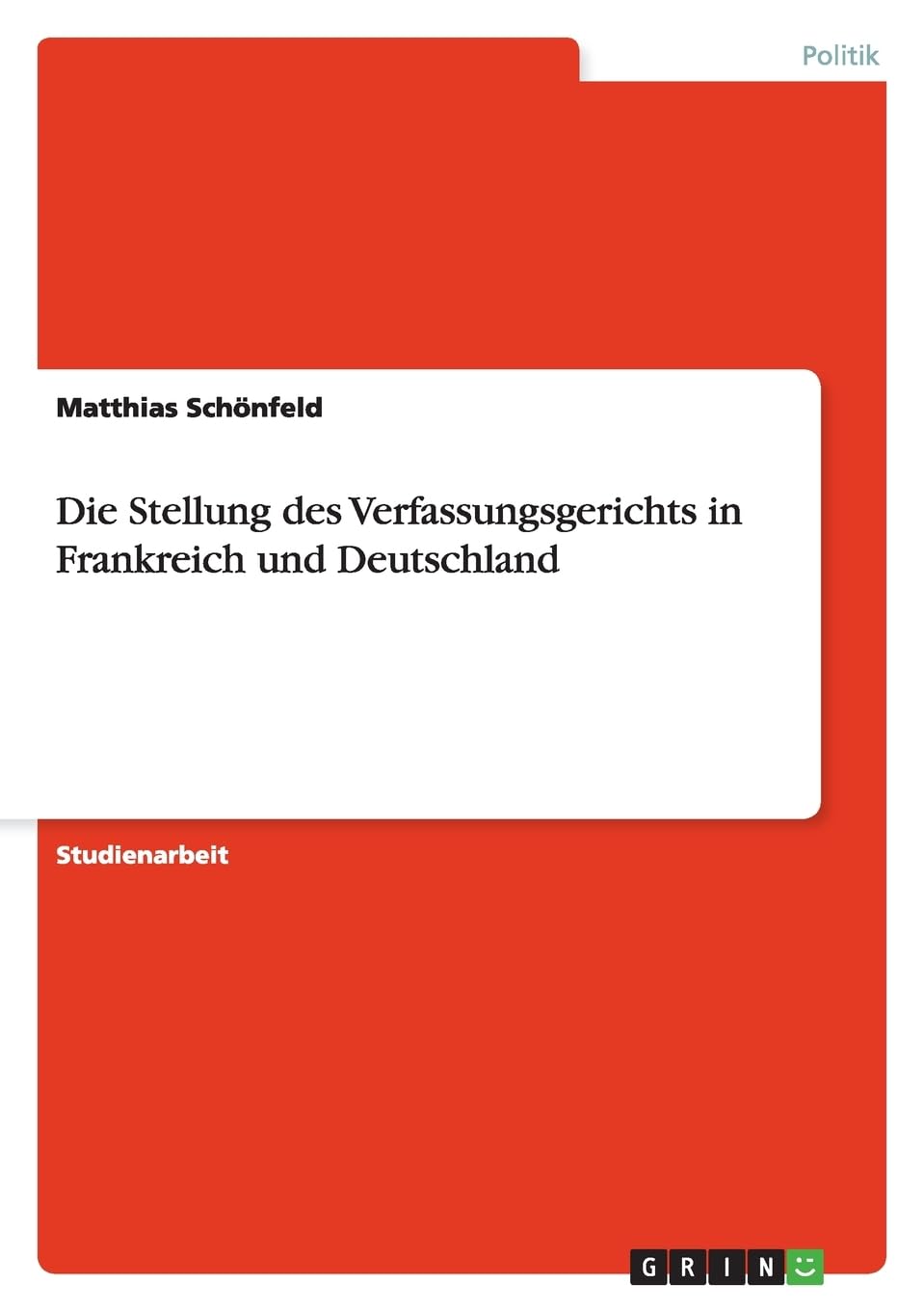 Die Stellung des Verfassungsgerichts in Frankreich und Deutschland Law