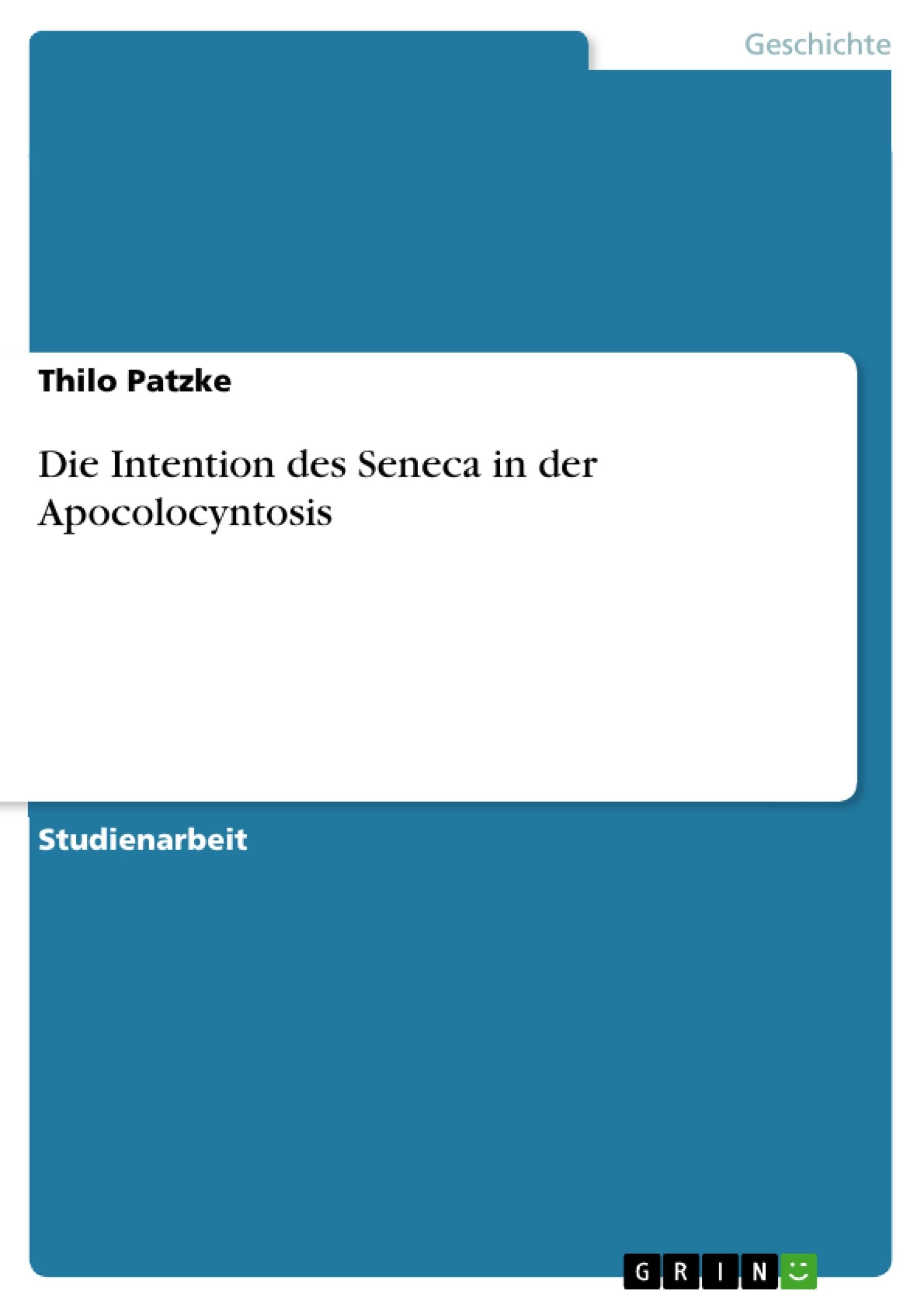 Die Intention des Seneca in der Apocolocyntosis Politics & History