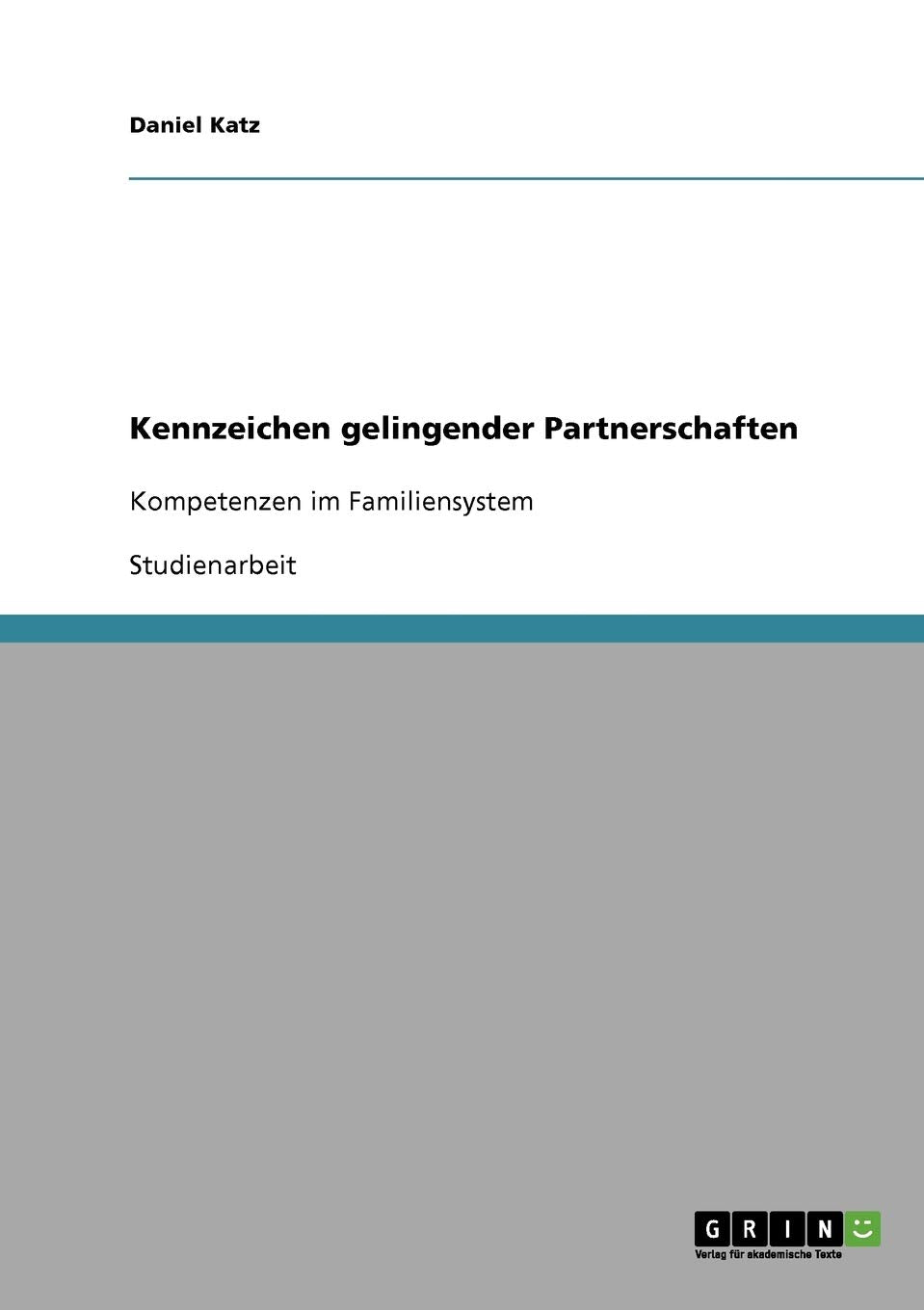 Kennzeichen gelingender Partnerschaften: Kompetenzen im Familiensystem Medicine