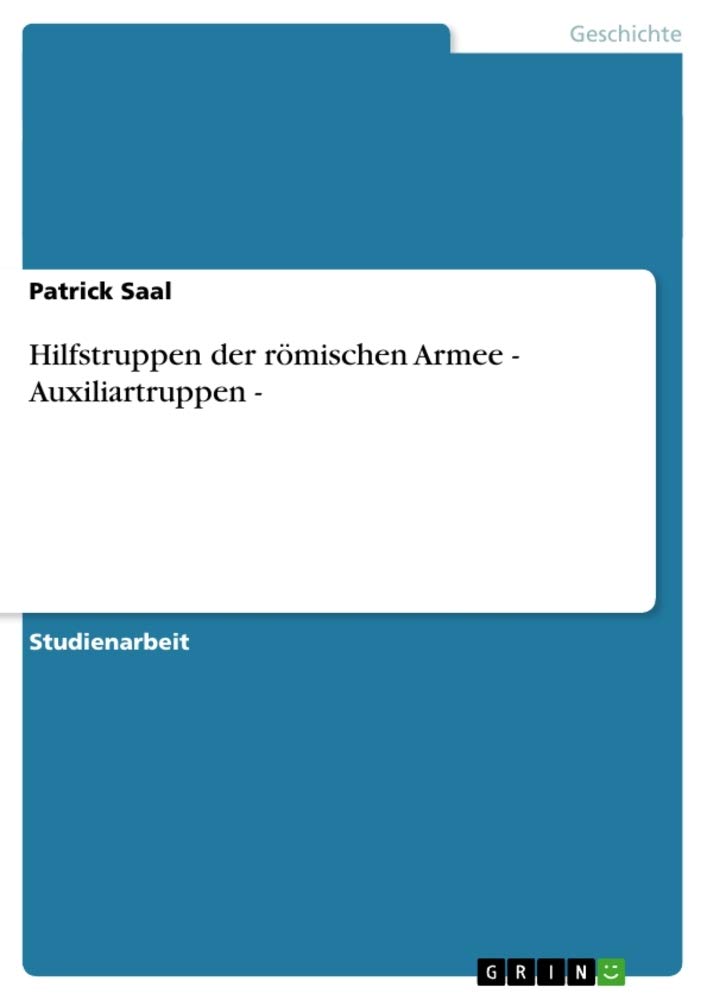 Hilfstruppen der römischen Armee - Auxiliartruppen - Politics & History