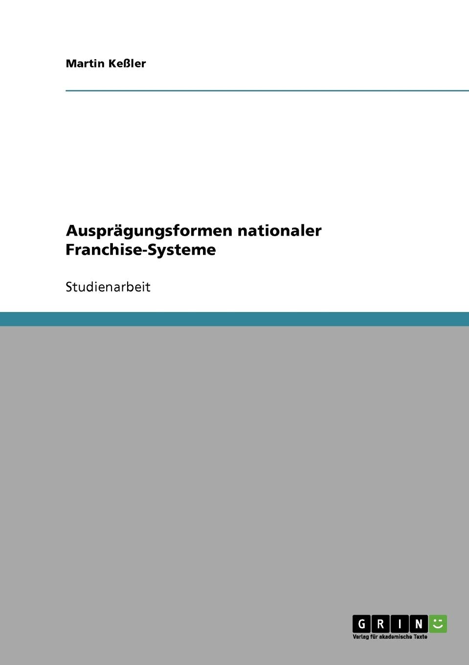 Ausprägungsformen nationaler Franchise-Systeme Law