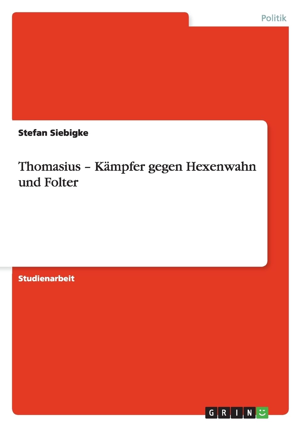 Thomasius - Kämpfer gegen Hexenwahn und Folter Law