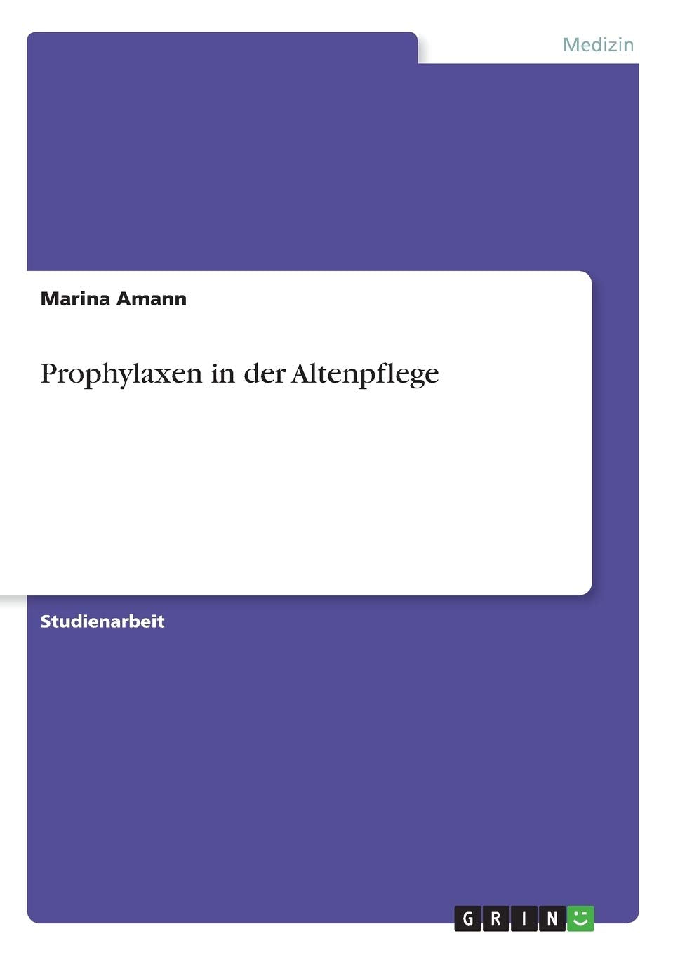 Prophylaxen in der Altenpflege Medicine