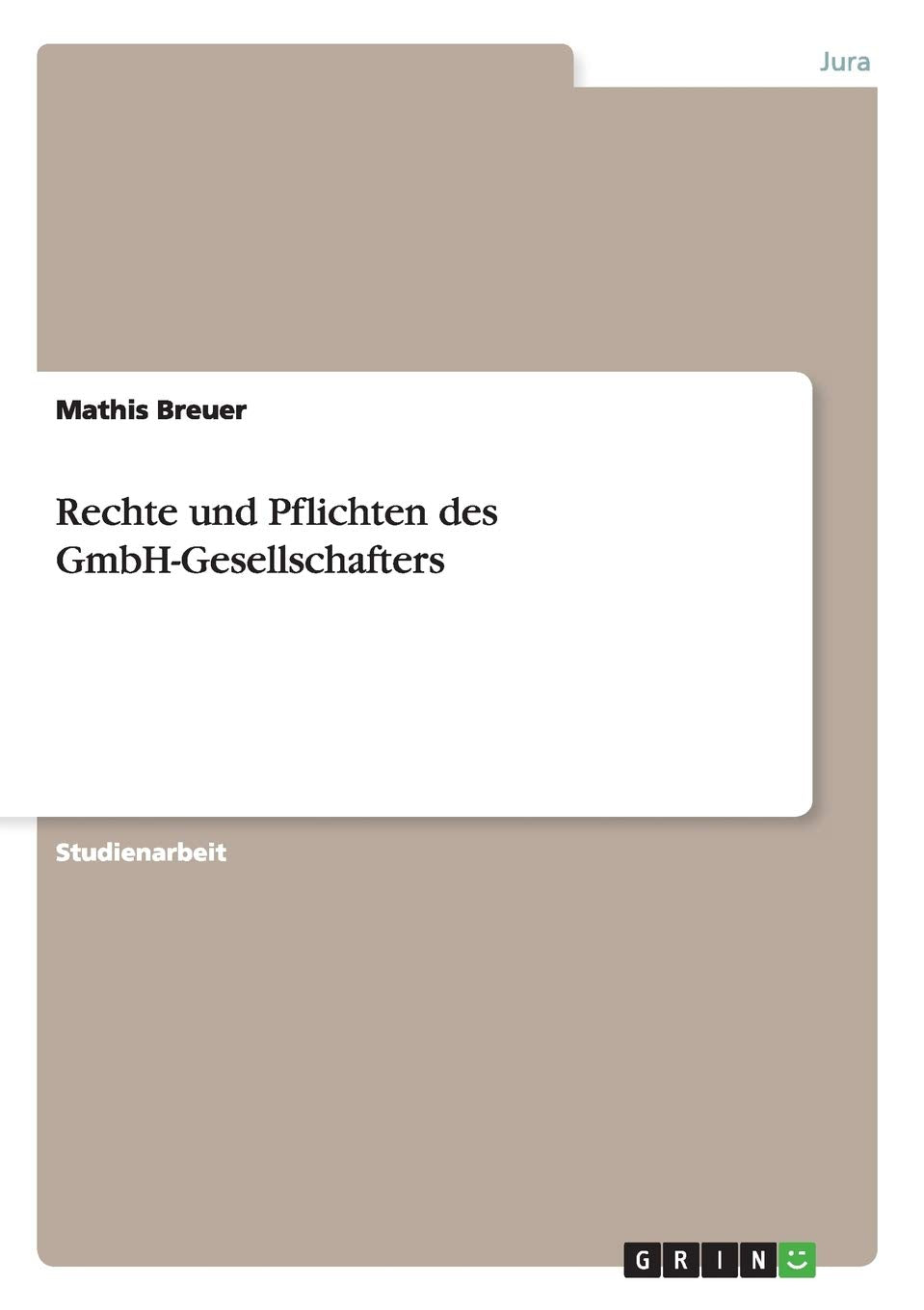 Rechte und Pflichten des GmbH-Gesellschafters Law