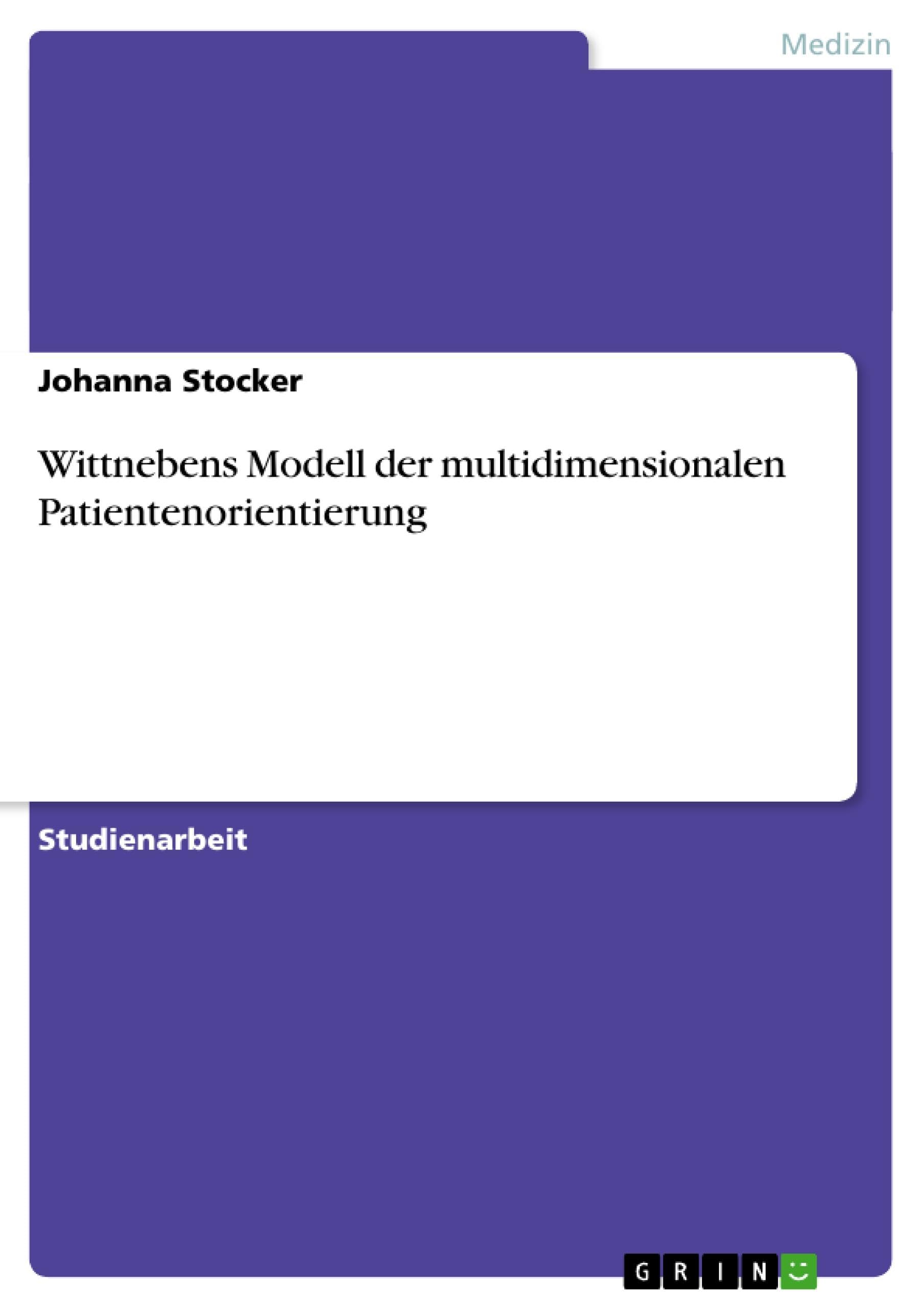 Wittnebens Modell der multidimensionalen Patientenorientierung Medicine