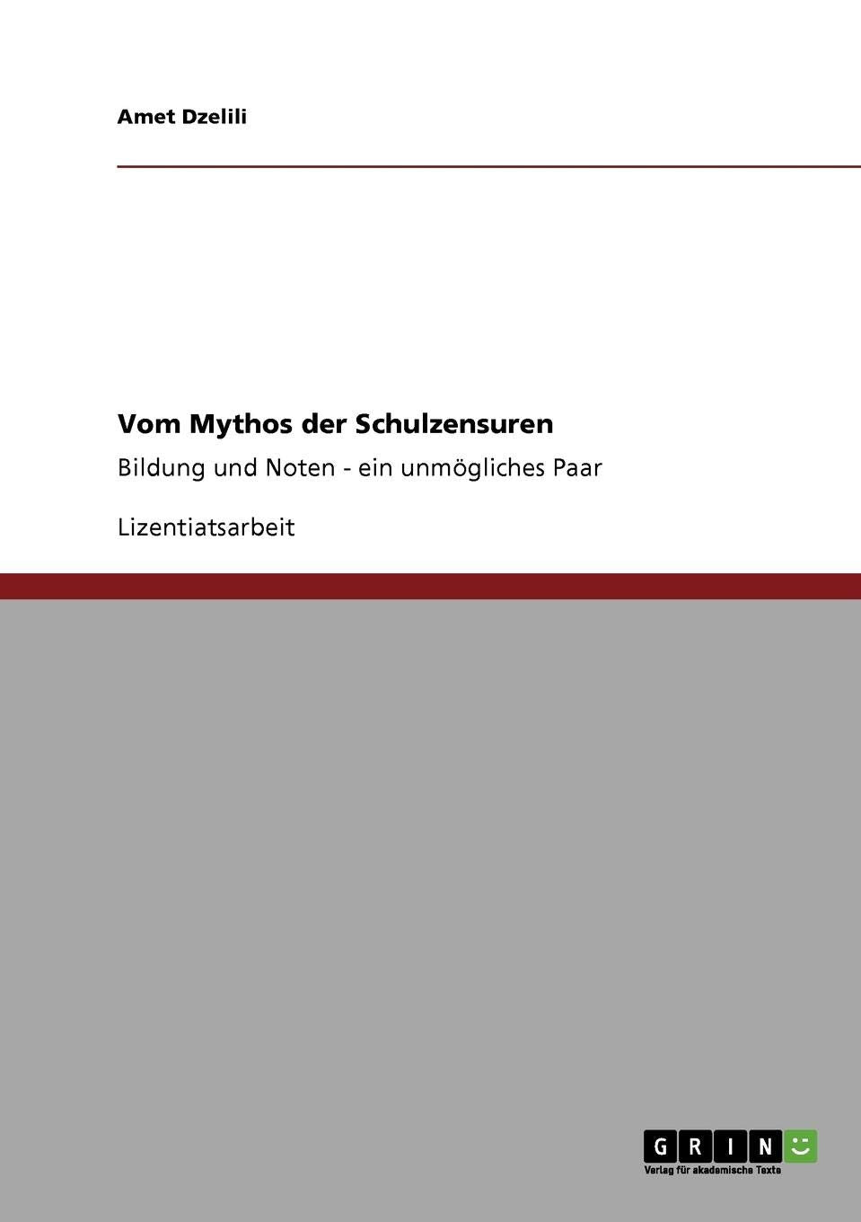Vom Mythos der Schulzensuren Learning & Reference