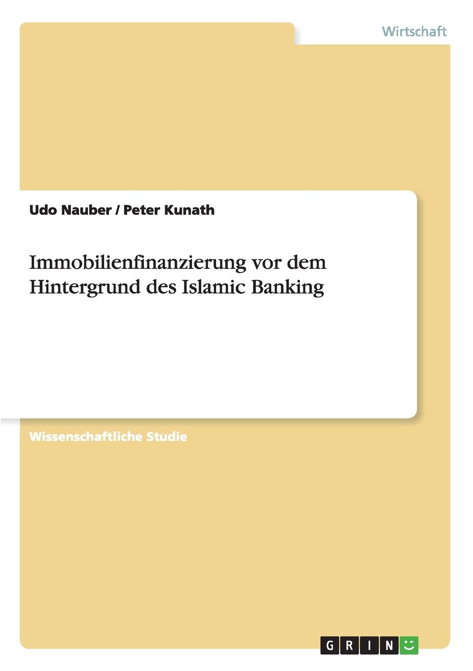 Immobilienfinanzierung vor dem Hintergrund des Islamic Banking Law