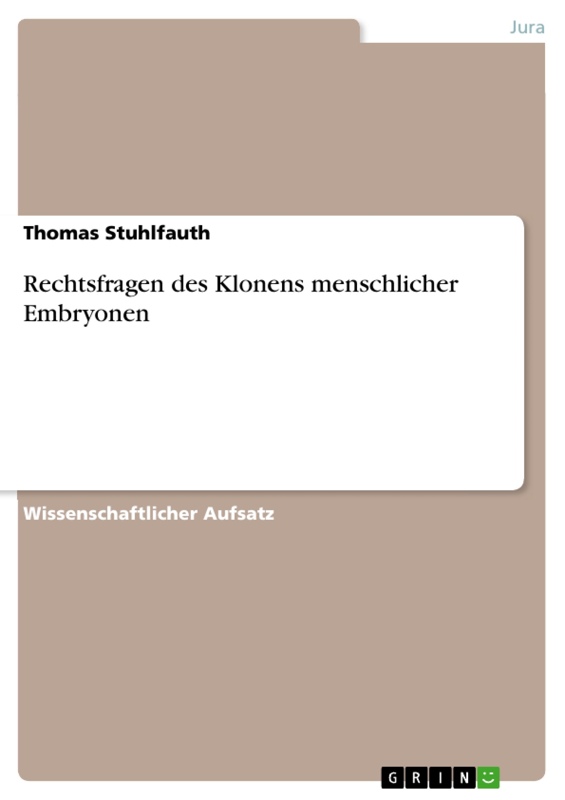 Rechtsfragen des Klonens menschlicher Embryonen book