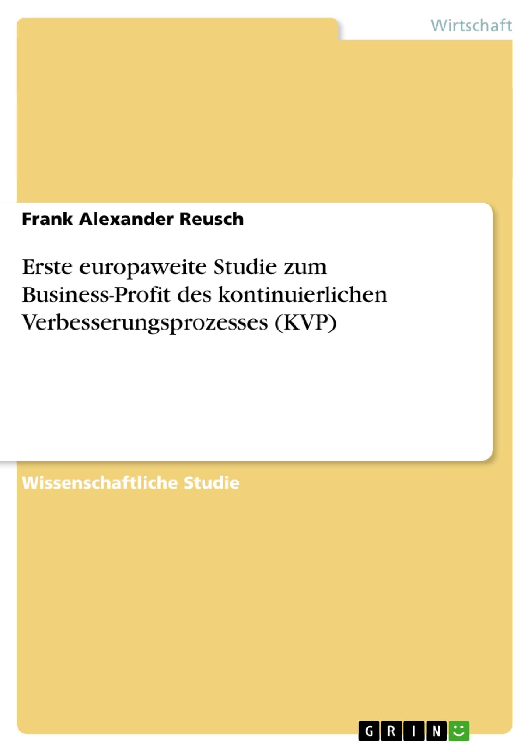 Erste europaweite Studie zum Business-Profit des kontinuierlichen Verbesserungsprozesses (KVP) book