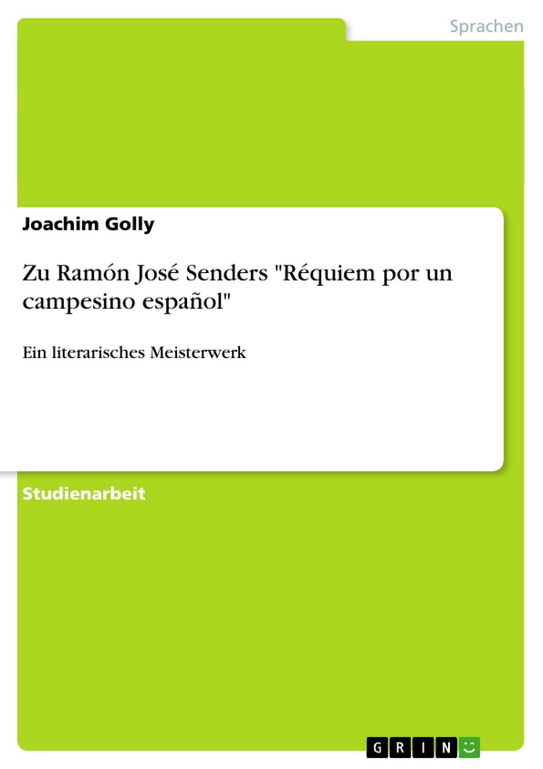 Zu Ramón José Senders "Réquiem por un campesino español": Ein literarisches Meisterwerk Foreign Languages ​​& Dictionaries