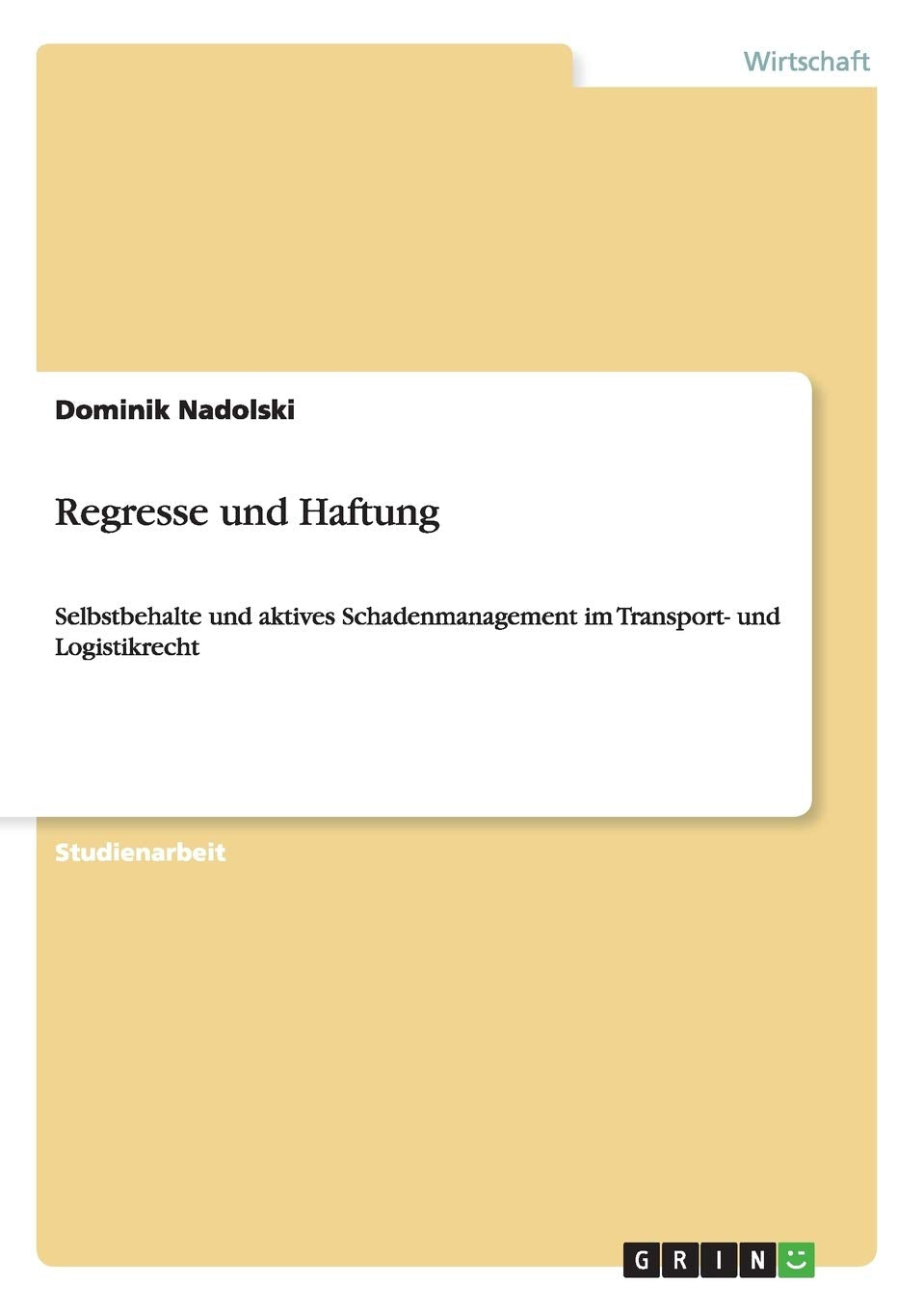 Regresse und Haftung: Selbstbehalte und aktives Schadenmanagement im Transport- und Logistikrecht Law