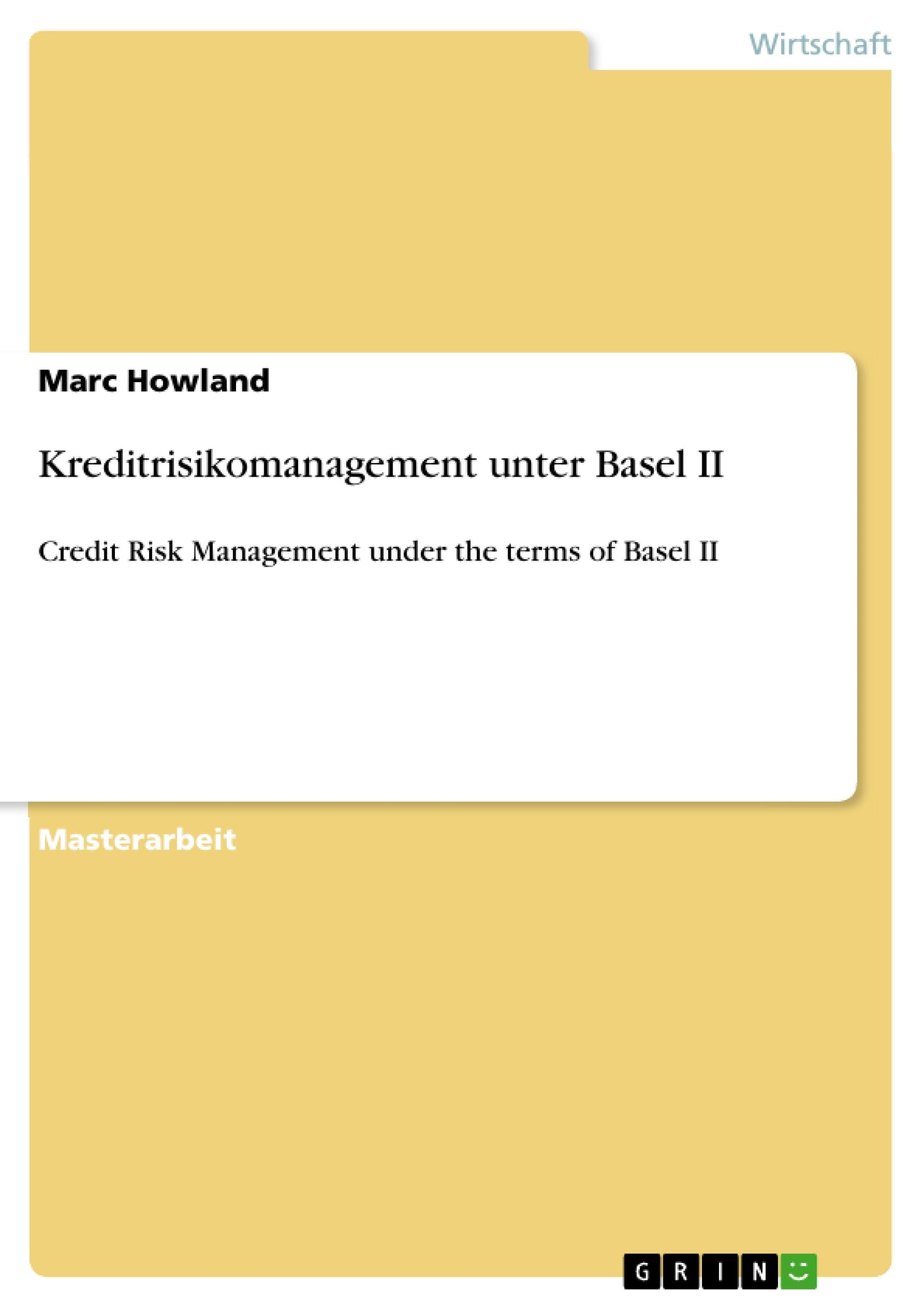Kreditrisikomanagement unter Basel II Law