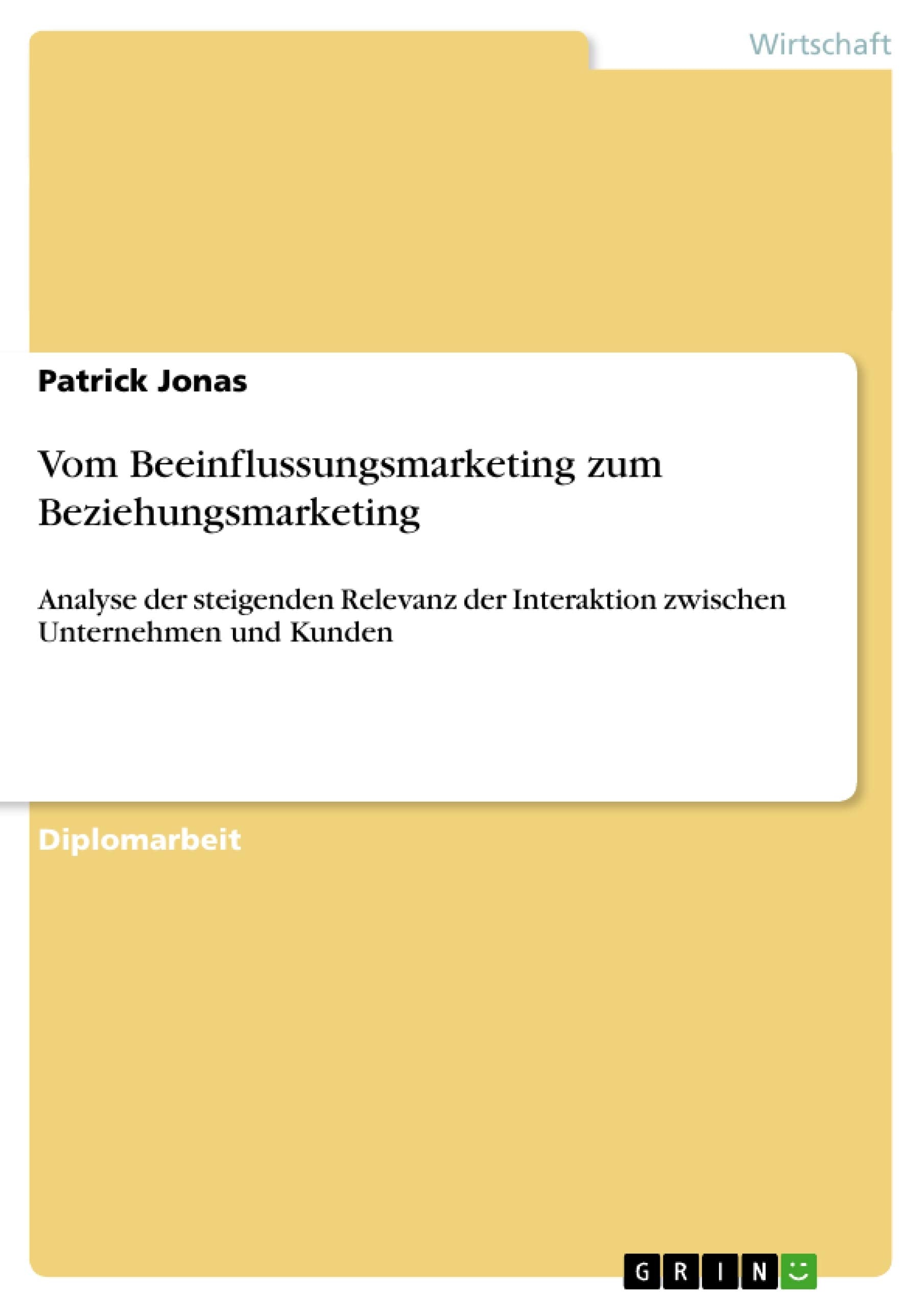 Vom Beeinflussungsmarketing zum Beziehungsmarketing book