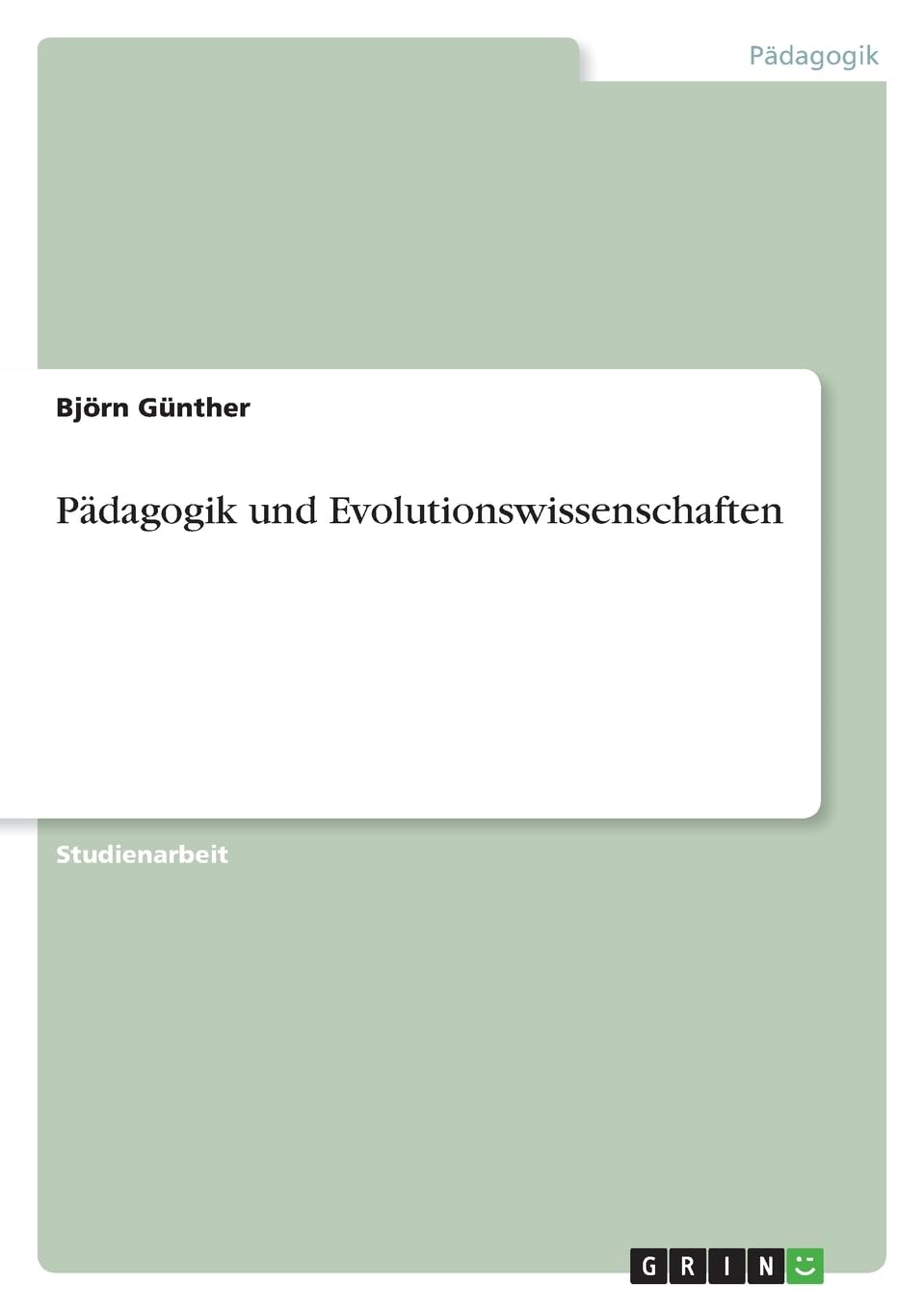 Pädagogik und Evolutionswissenschaften Learning & Reference