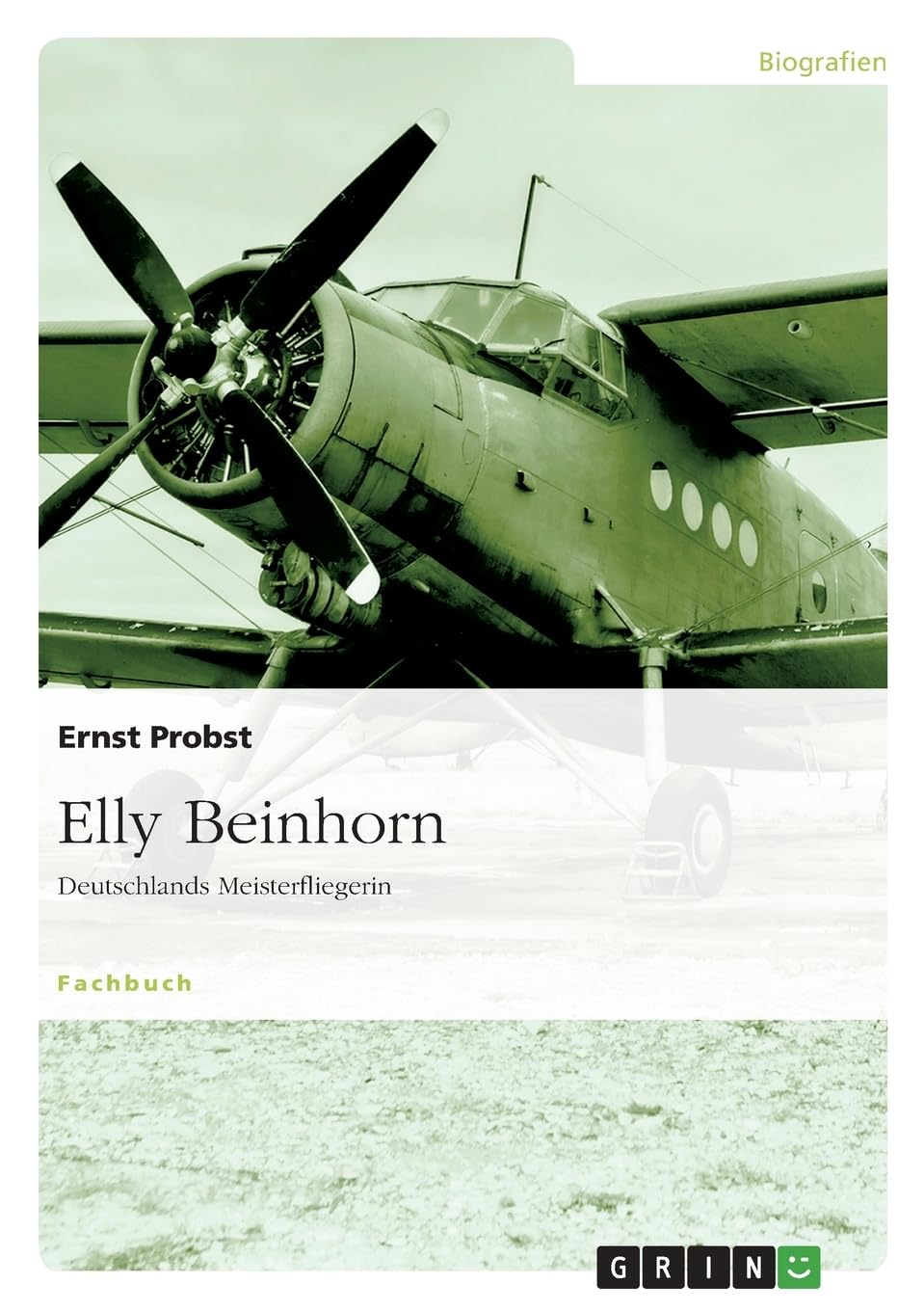 Elly Beinhorn: Deutschlands Meisterfliegerin Politics & Society
