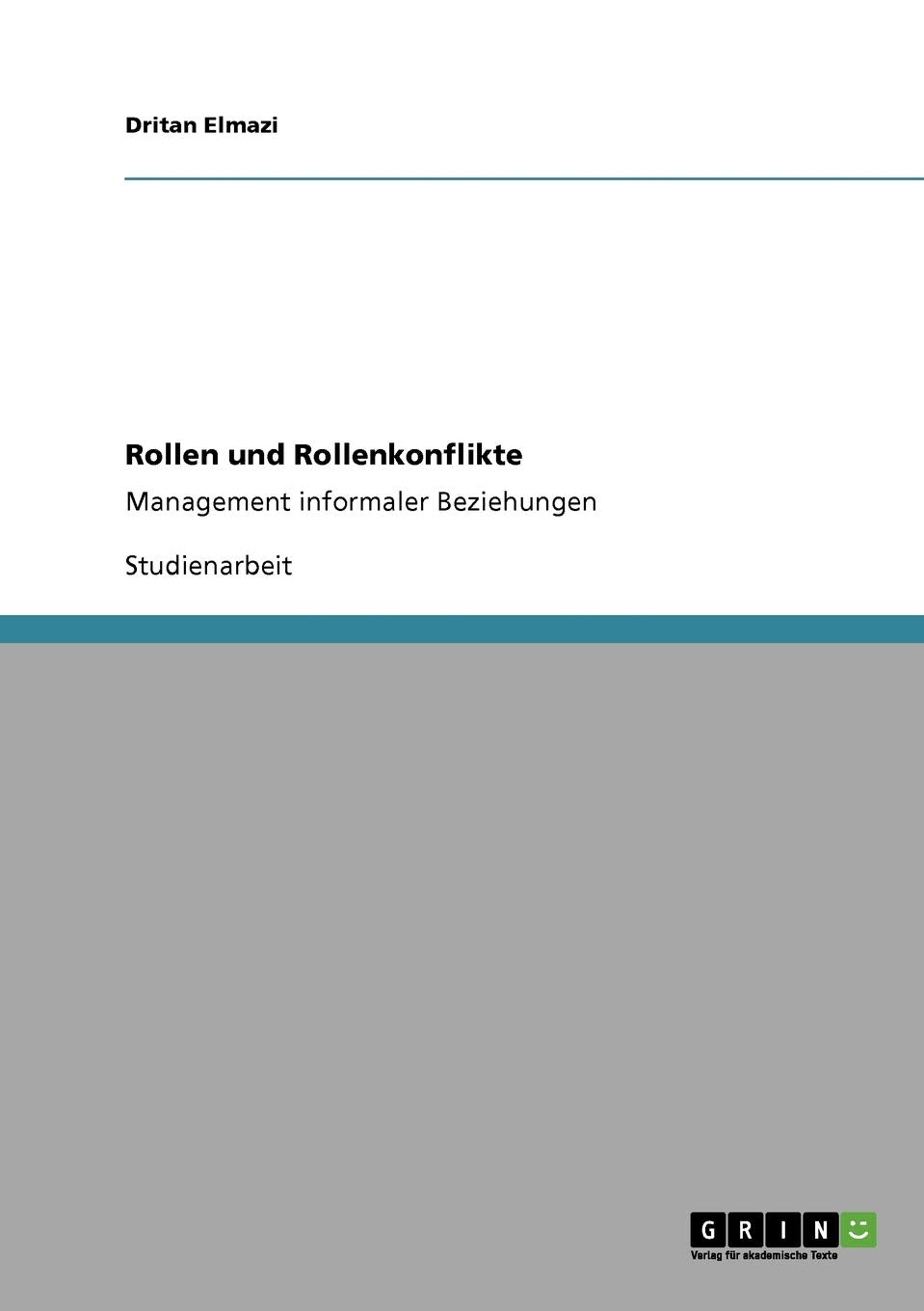 Rollen und Rollenkonflikte: Management informaler Beziehungen Law