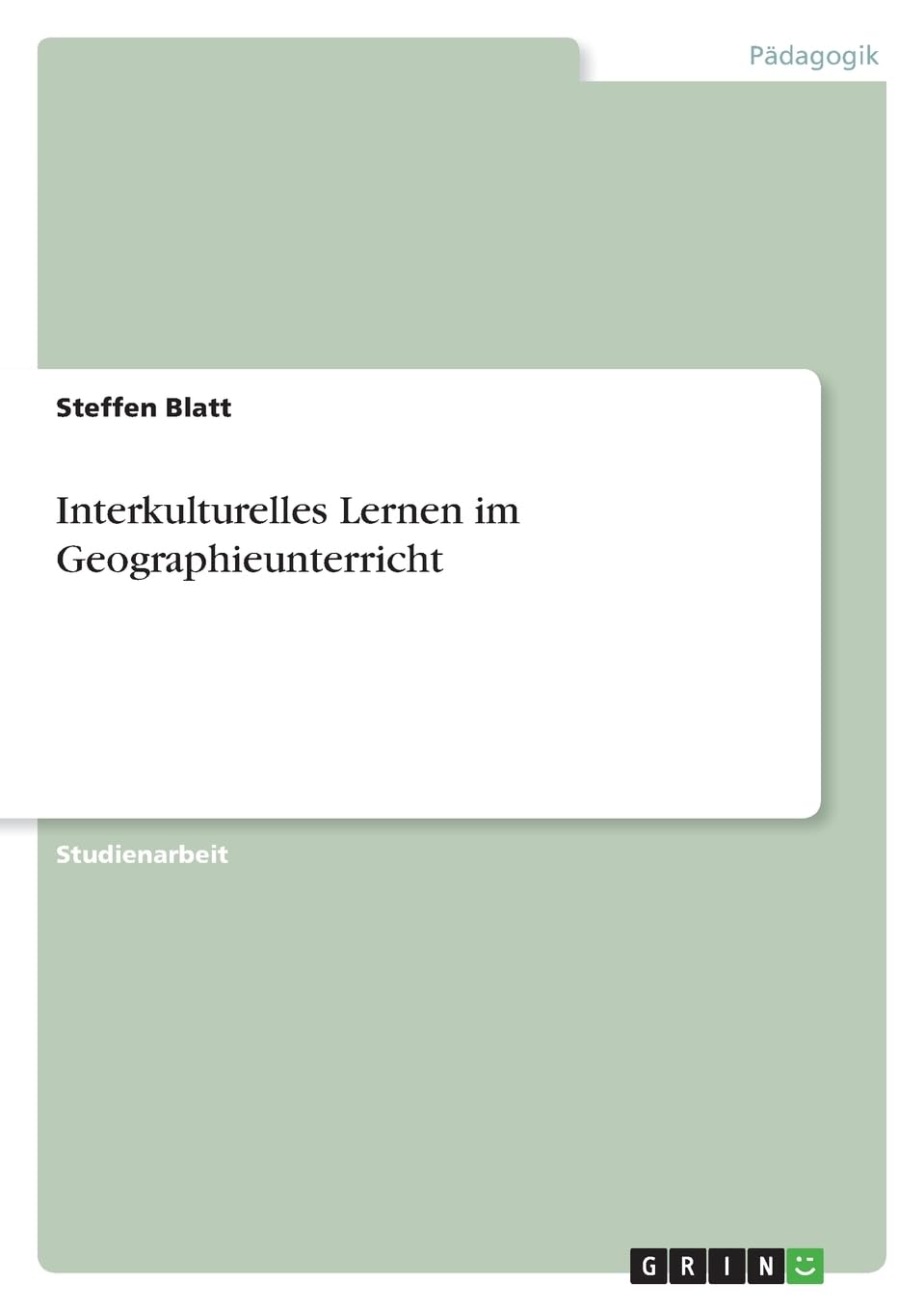 Interkulturelles Lernen im Geographieunterricht Geology & Geography