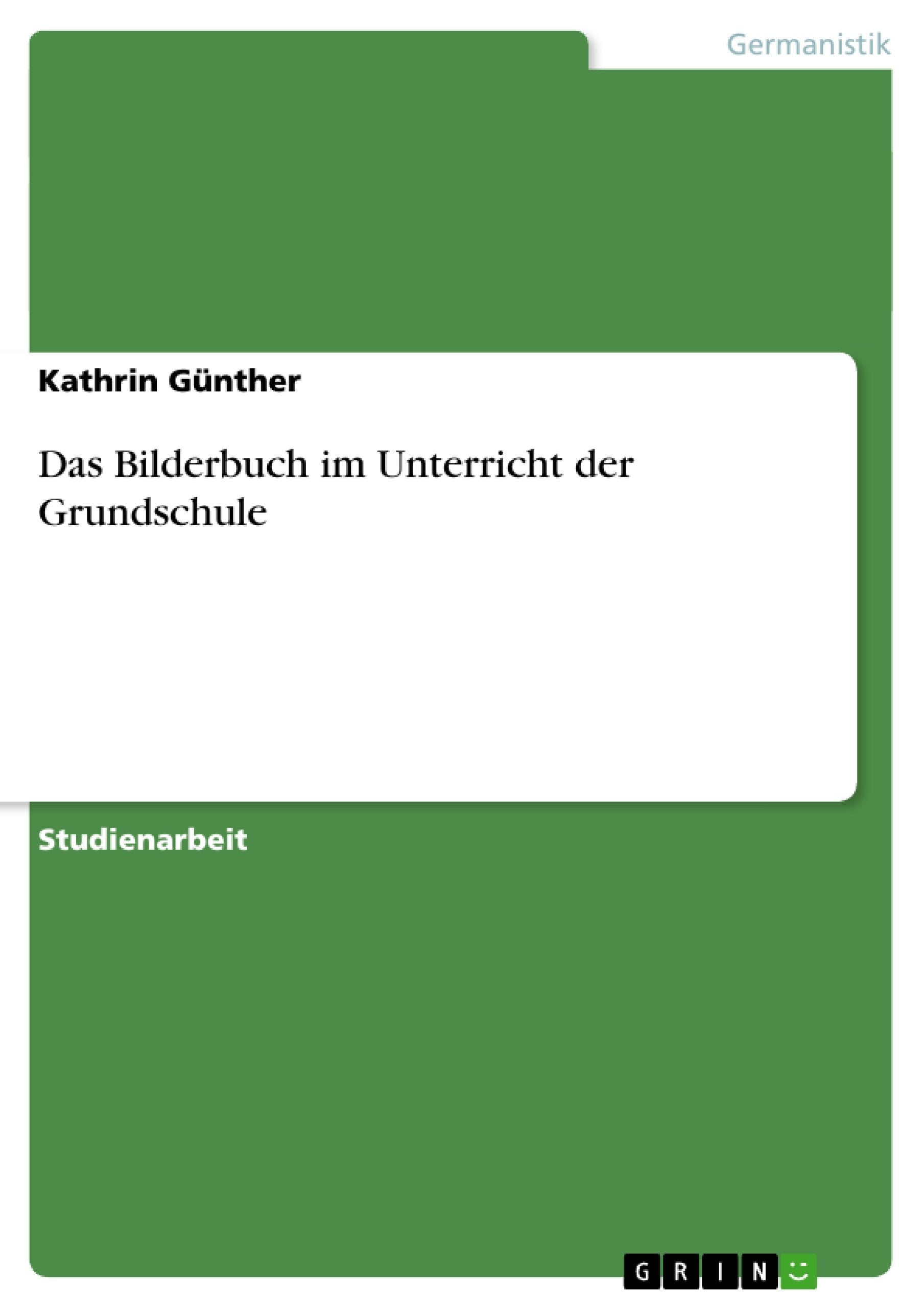Das Bilderbuch im Unterricht der Grundschule Study Guides