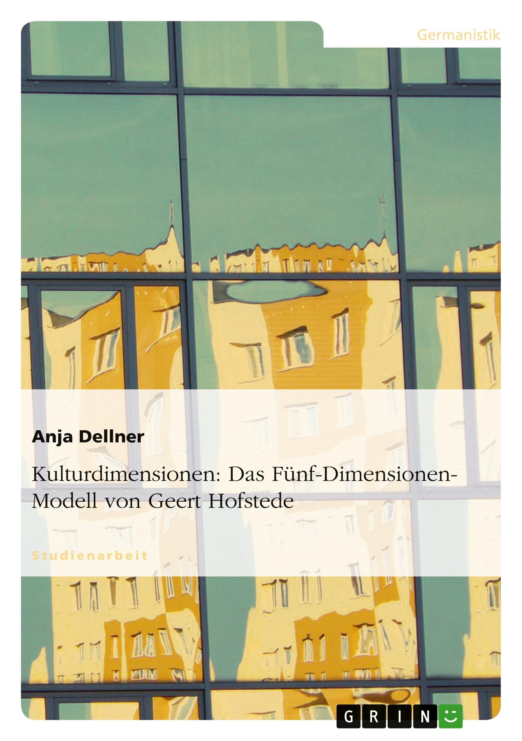 Zusammenfassung des Das Fünf-Dimensionen-Modell von Geert Hofstede Study Guides