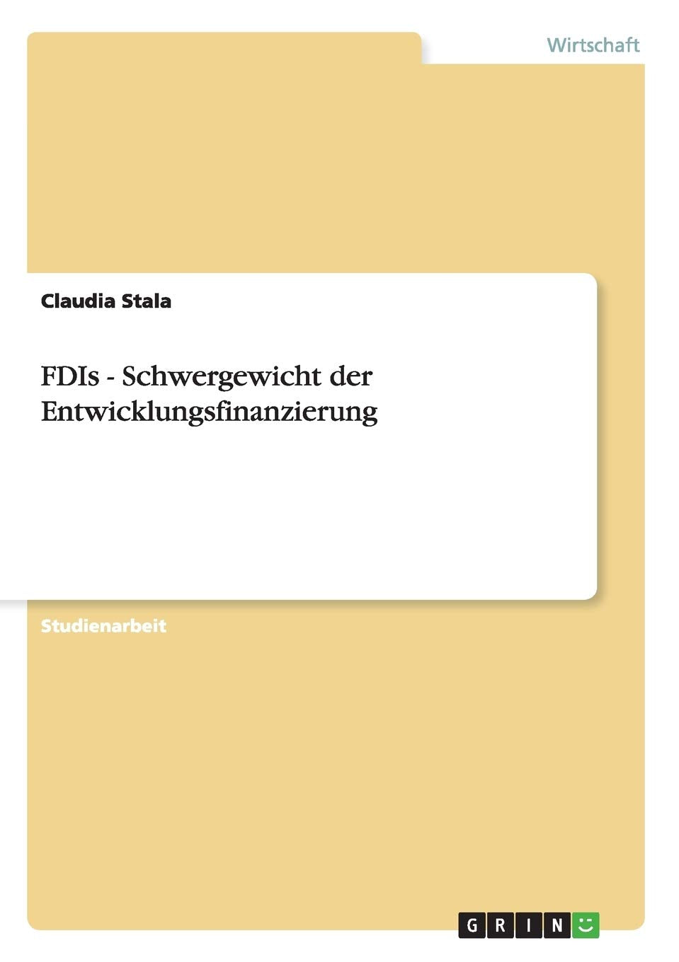 FDIs - Schwergewicht der Entwicklungsfinanzierung Law