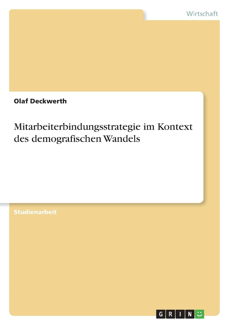 Mitarbeiterbindungsstrategie im Kontext des demografischen Wandels Law