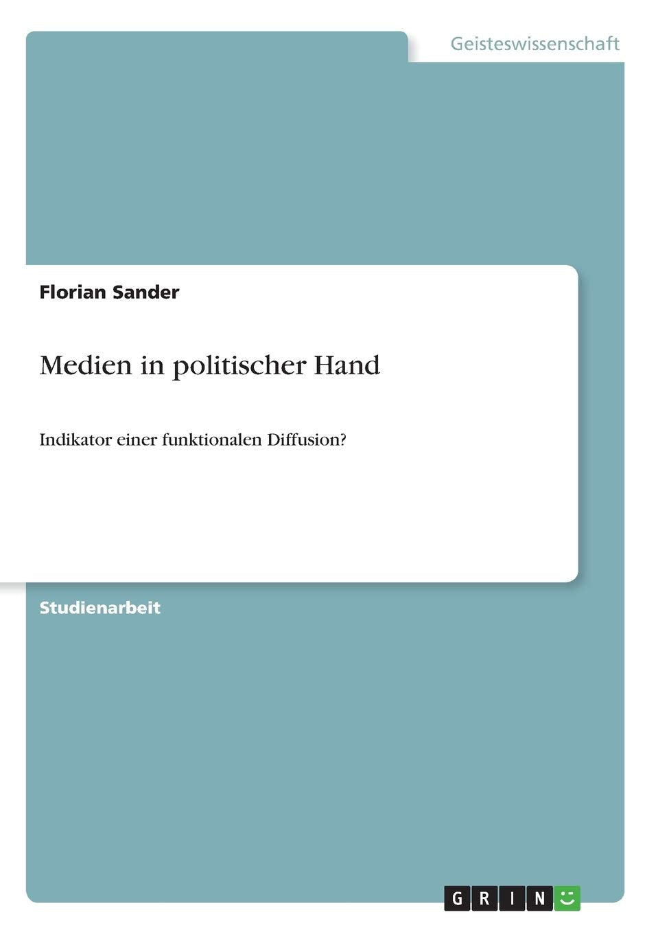 Medien in politischer Hand: Indikator einer funktionalen Diffusion? Law