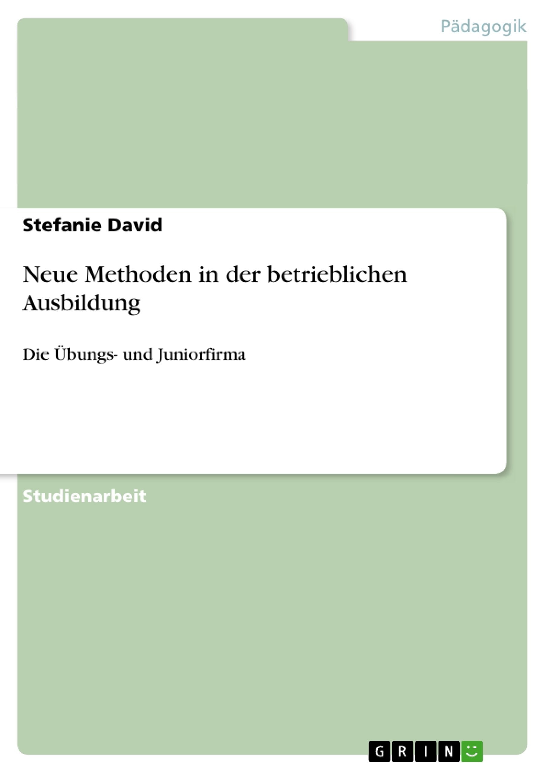 Neue Methoden in der betrieblichen Ausbildung Business, Finance & Career
